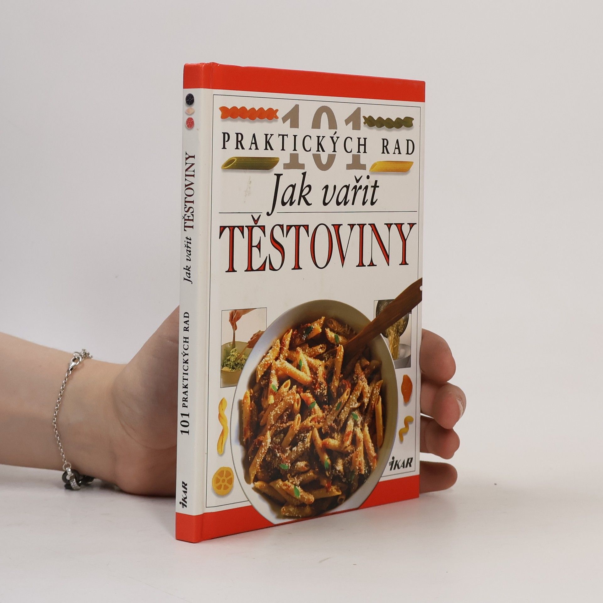 Anne Willan Jak vařit těstoviny