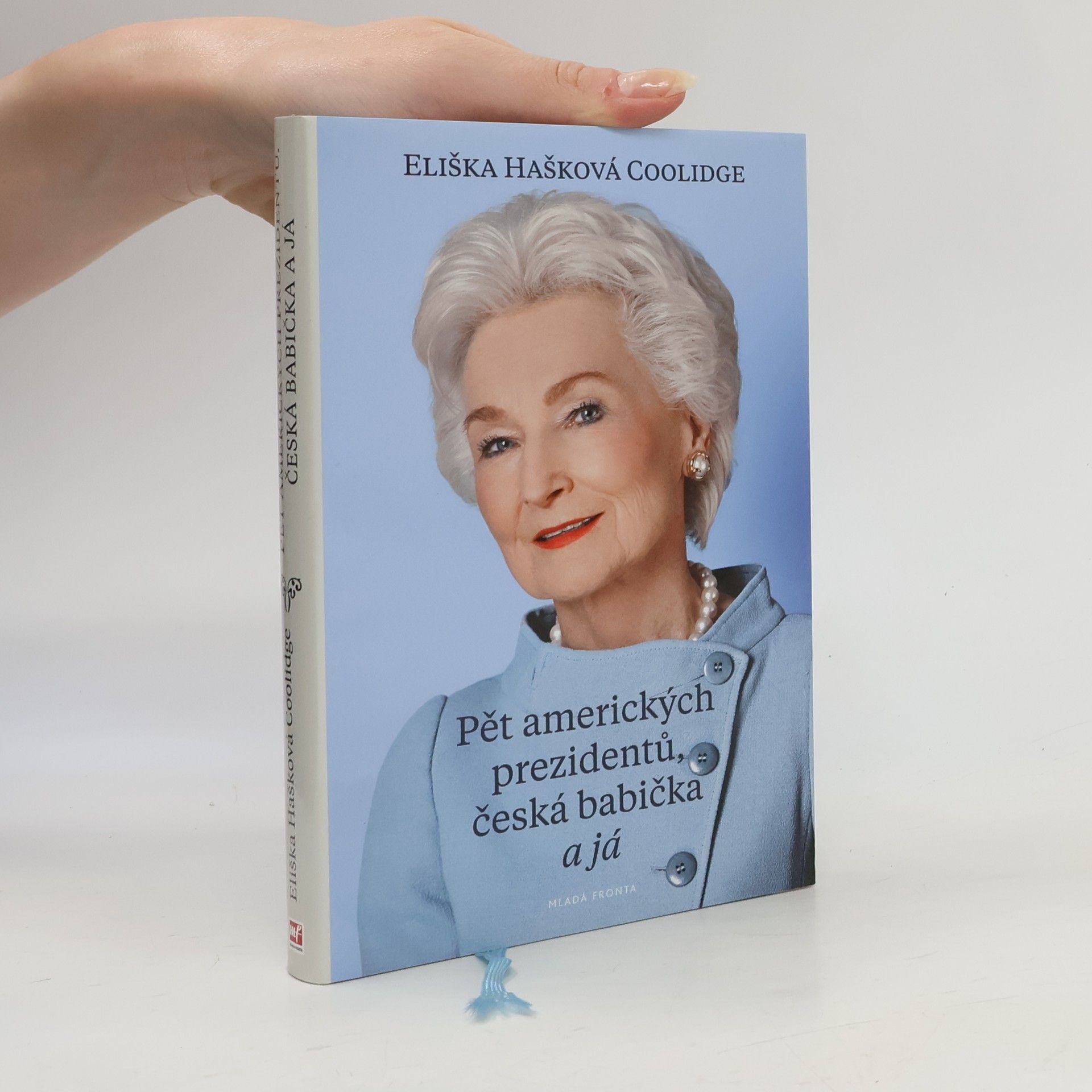 Eliška Hašková-Coolidge Pět amerických prezidentů, česká babička a já