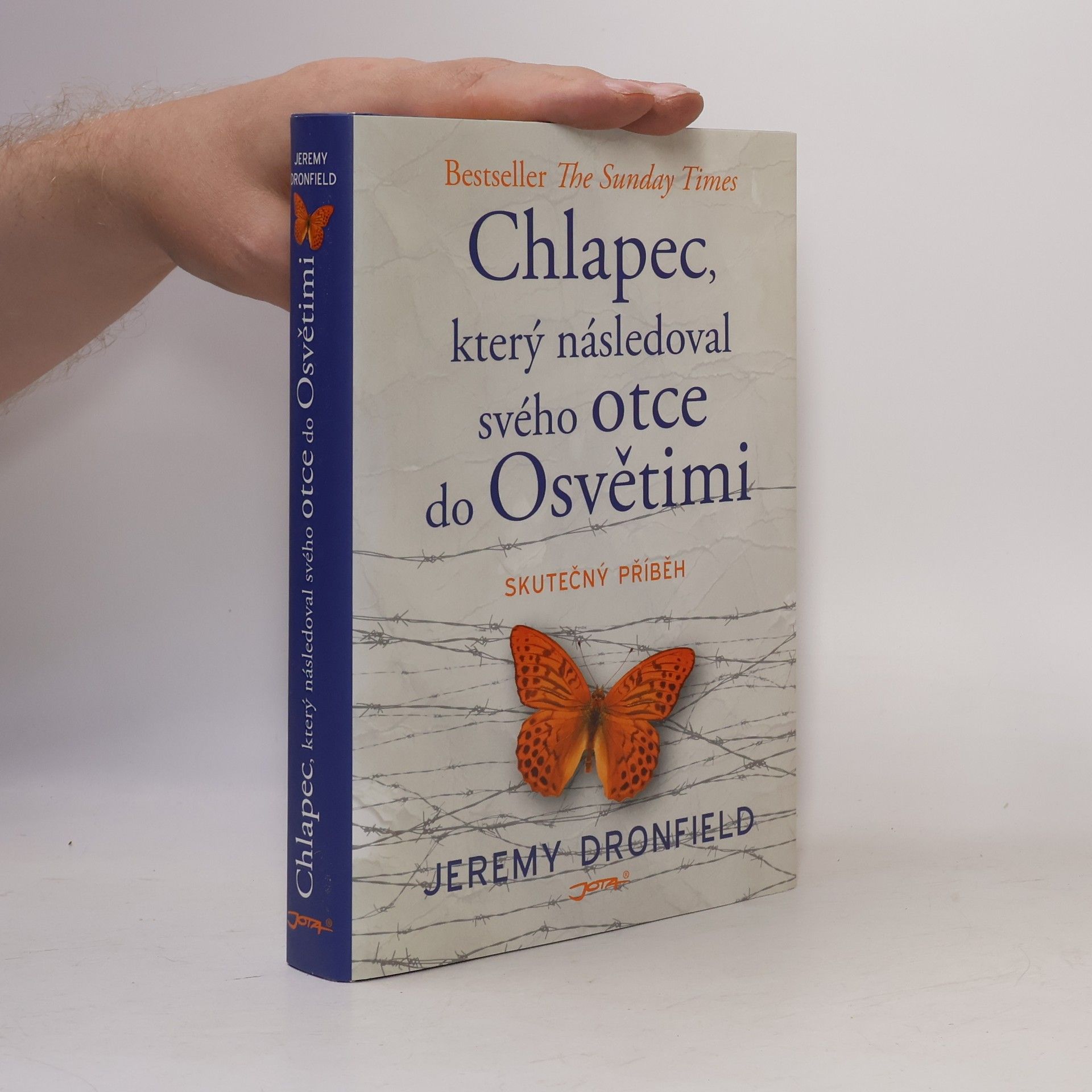 Jeremy Dronfield Chlapec, který následoval svého otce do Osvětimi : skutečný příběh