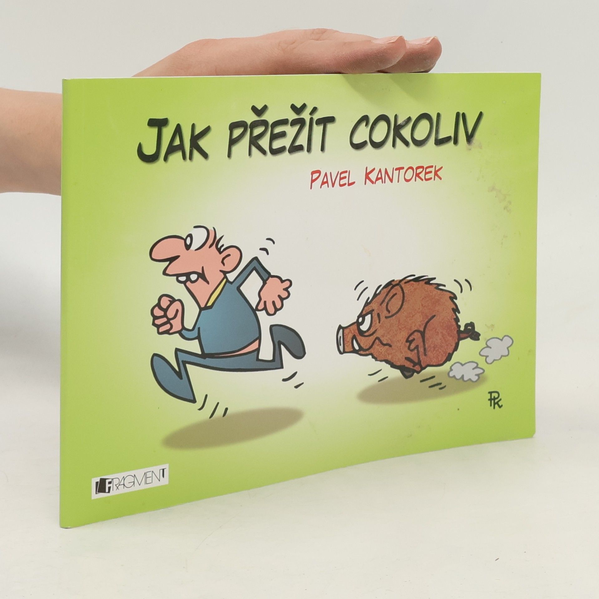 Pavel Kantorek Jak přežít cokoliv