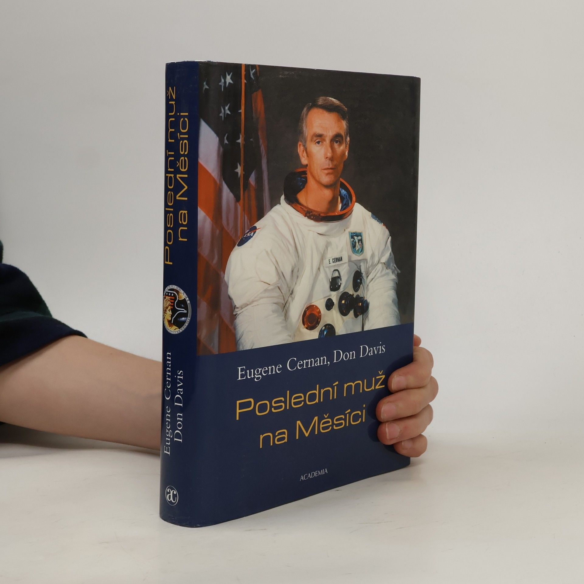 Don Davis Poslední muž na Měsíci : astronaut Eugene Cernan a vesmírné závody z americké perspektivy