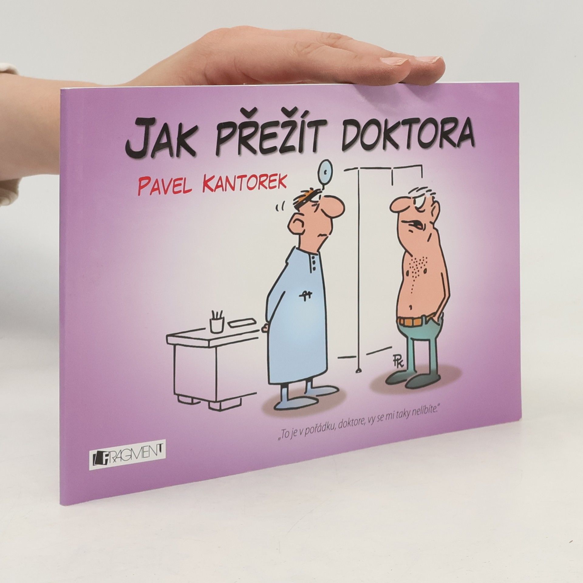 Pavel Kantorek Jak přežít doktora