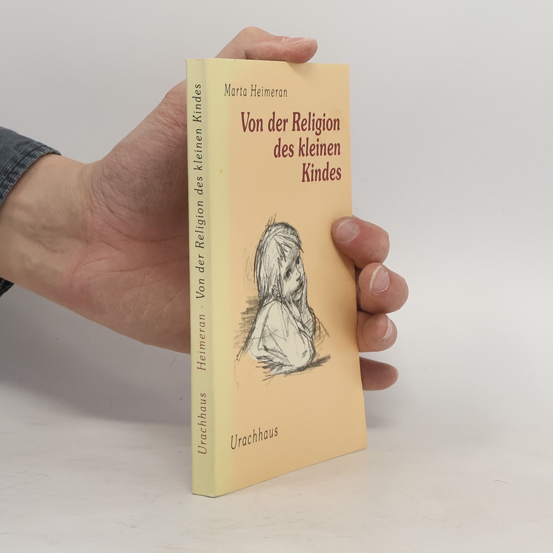 Marta Heimeran Von der Religion des kleinen Kindes