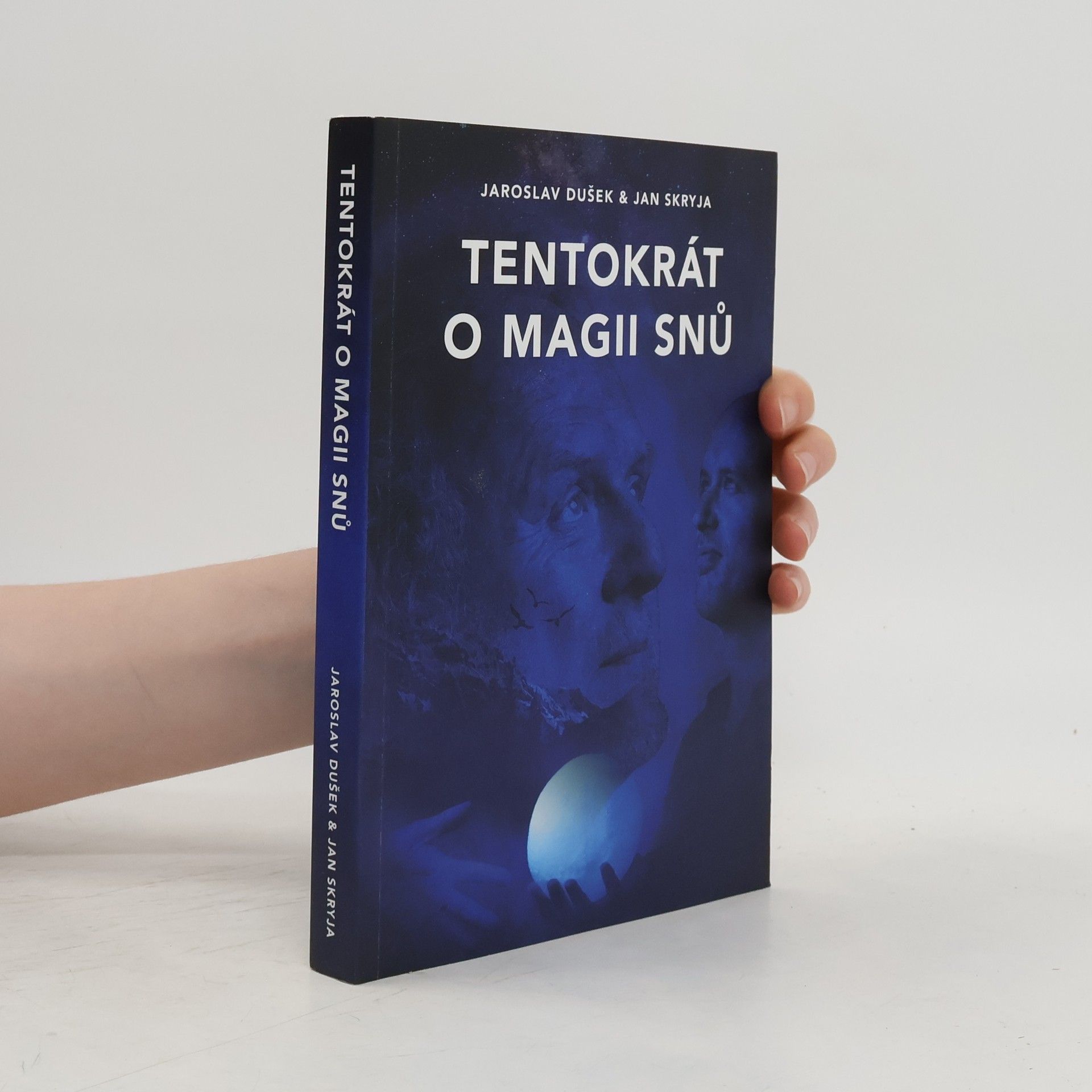 Jaroslav Dušek Tentokrát o magii snů