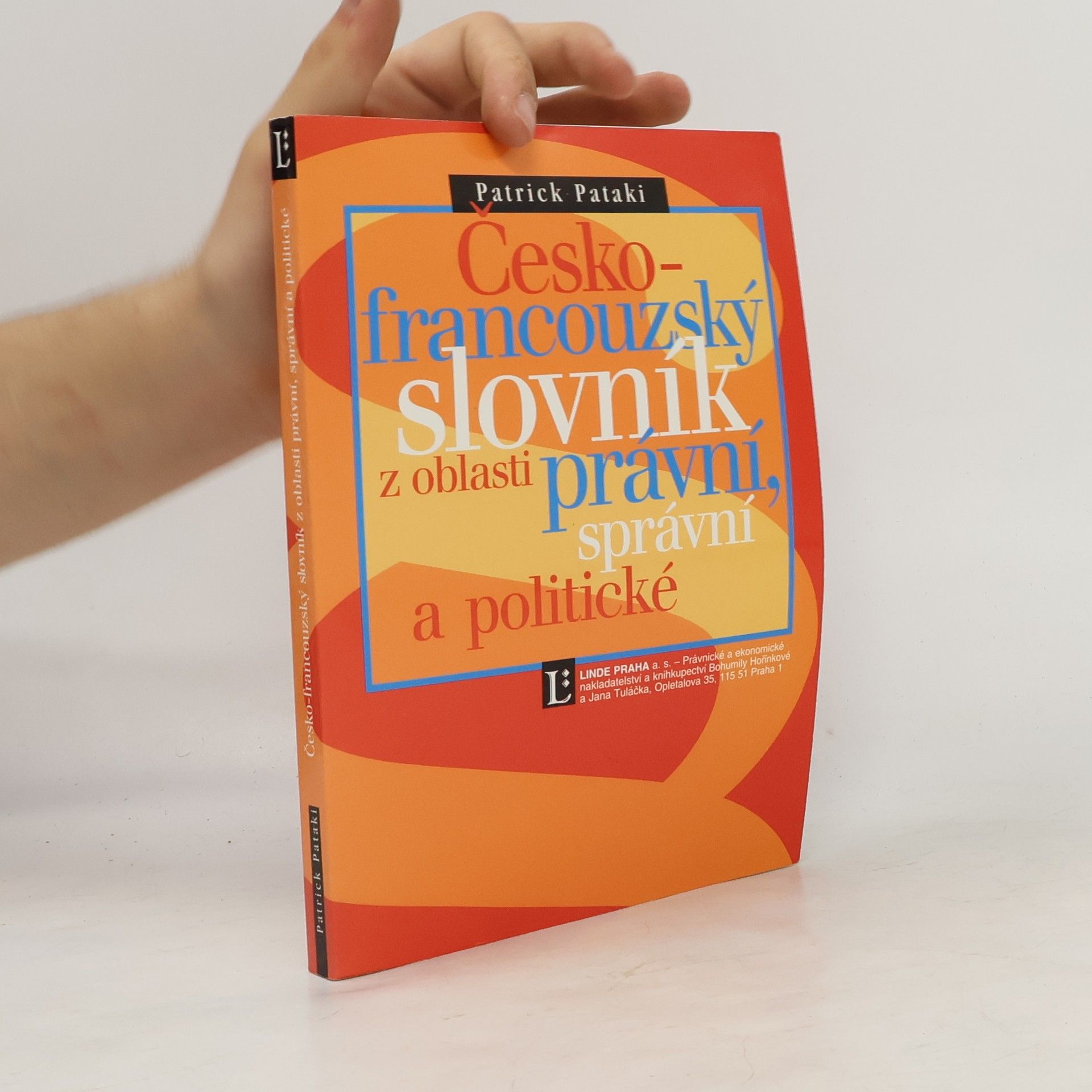 Patrick Pataki Česko-francouzský slovník z oblasti právní, správní a politické