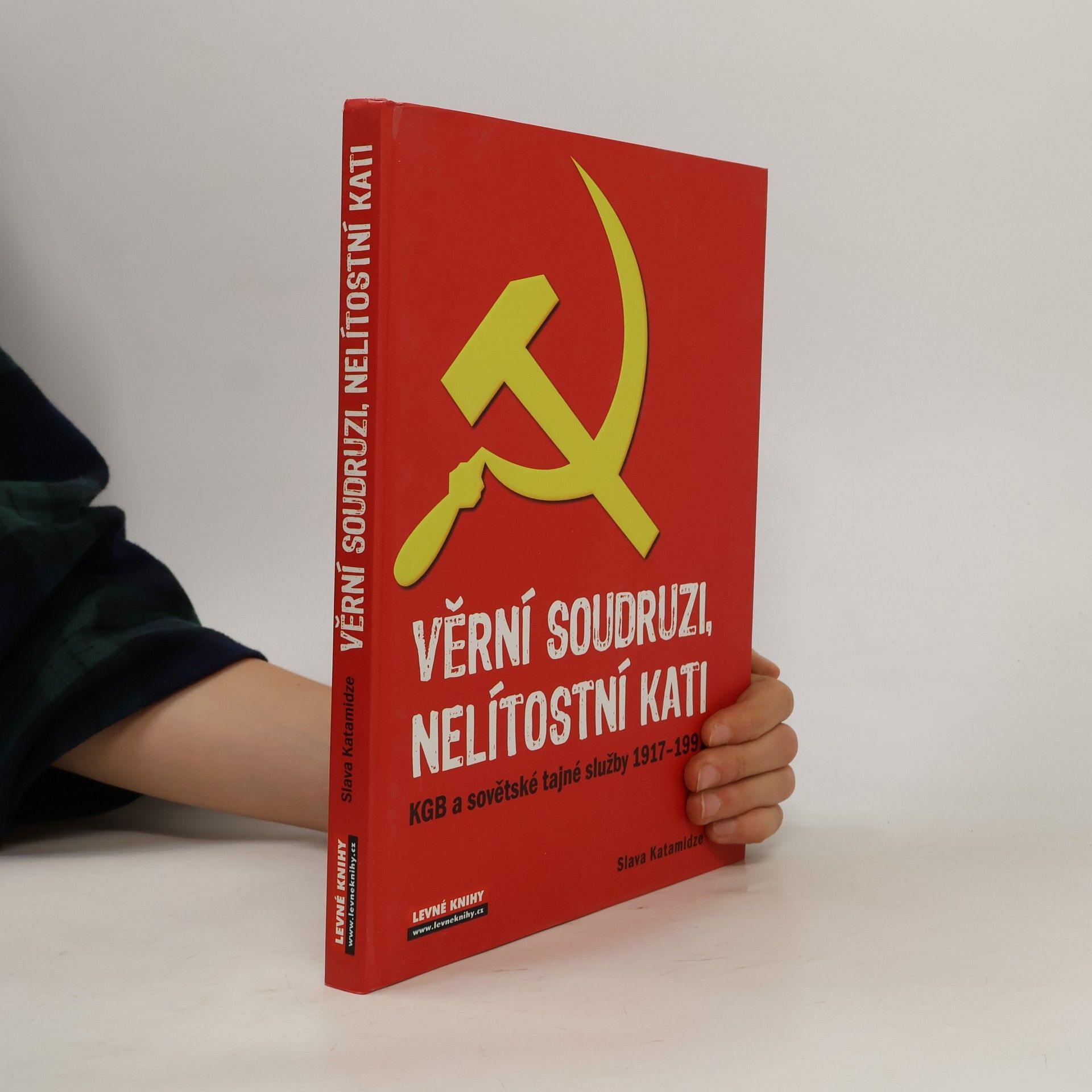 Viacheslav Ivanovich Katamidze Věrní soudruzi, nelítostní kati
