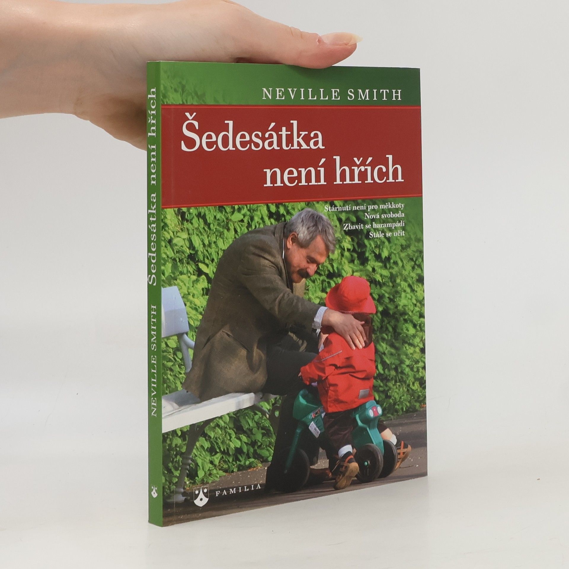 Neville Smith Šedesátka není hřích