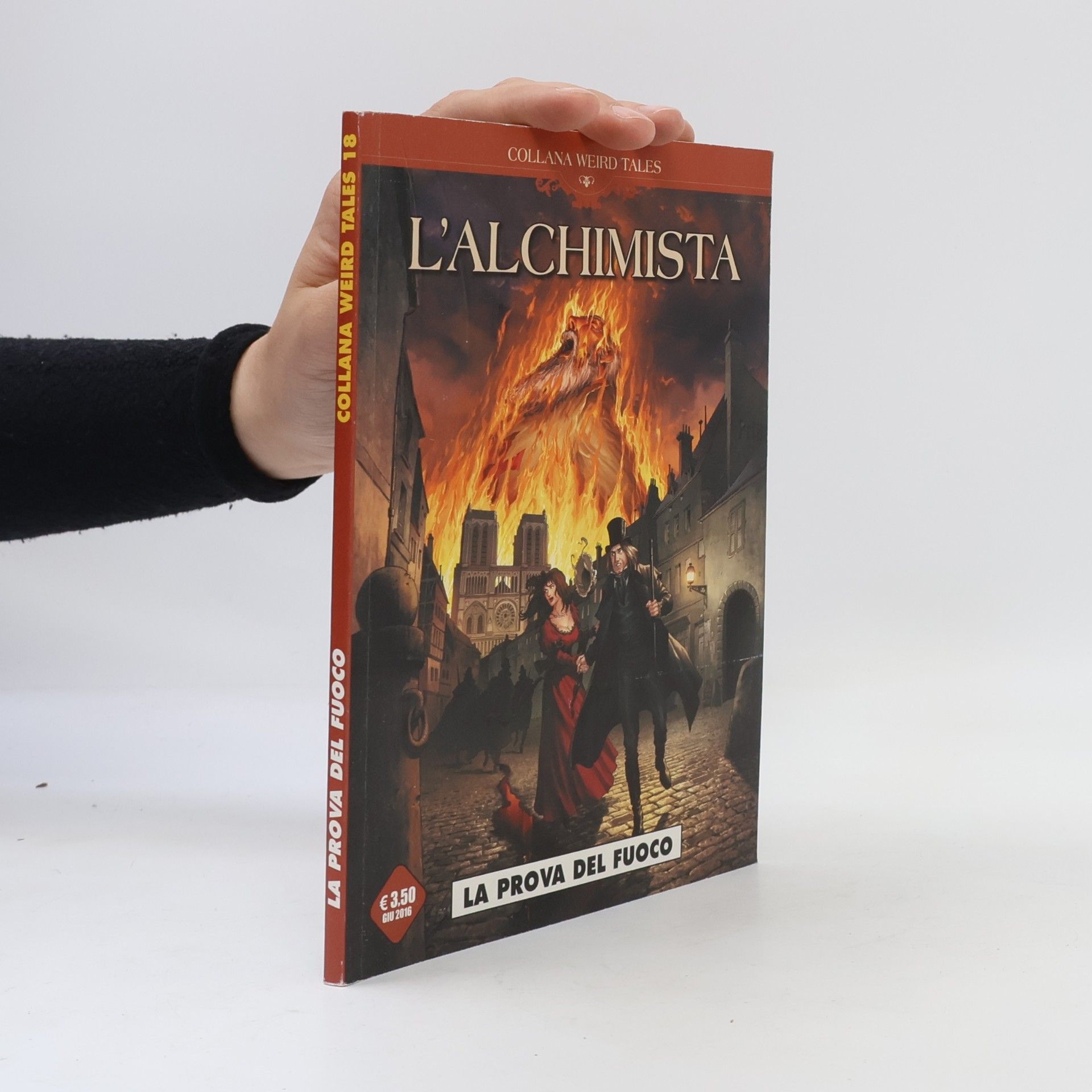 Olivier Roman Collana Weird Tales - 18: La prova del fuoco. L'alchimista