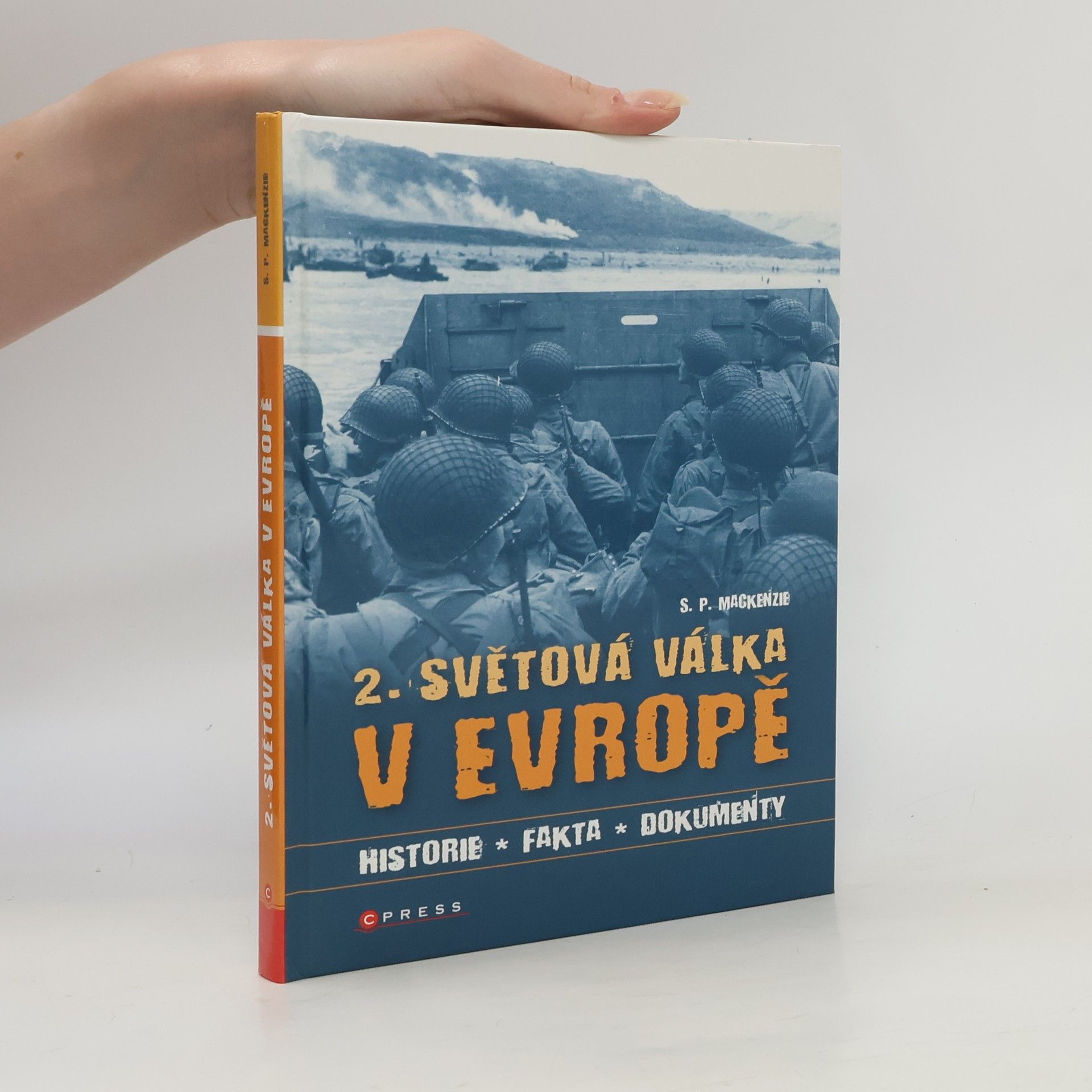 S. P. Mackenzie 2. světová válka v Evropě