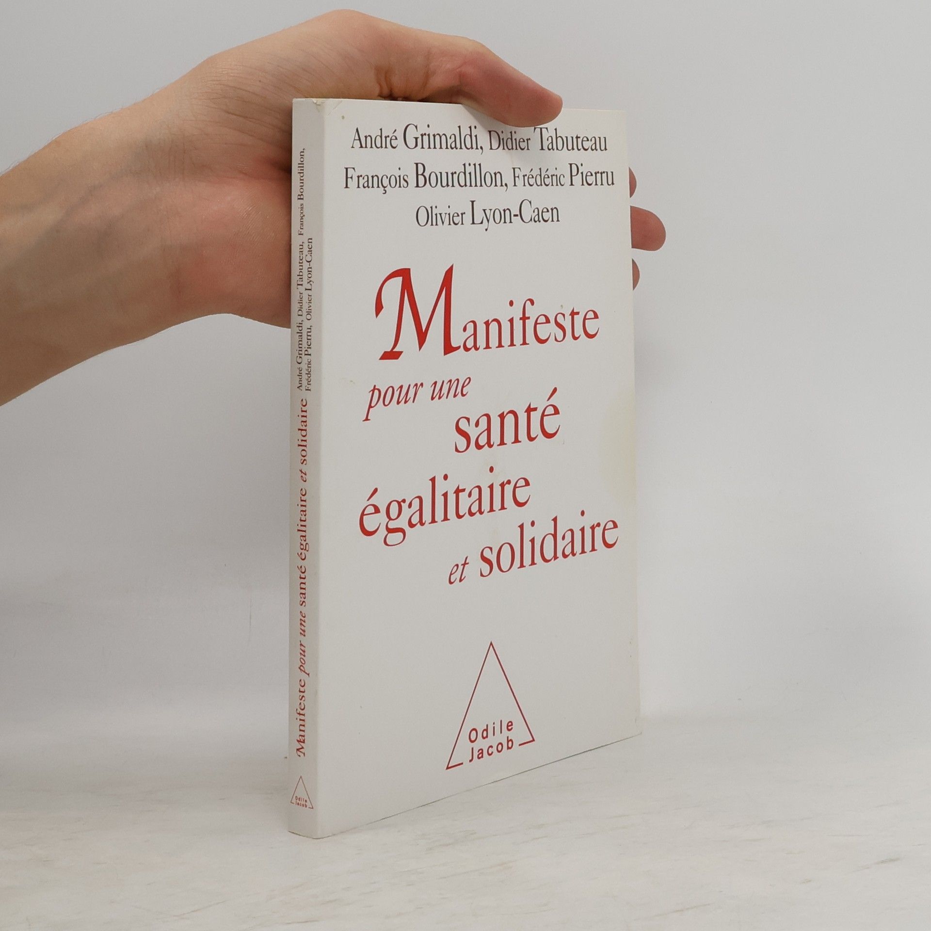 André Grimaldi Manifeste pour une santé égalitaire et solidaire