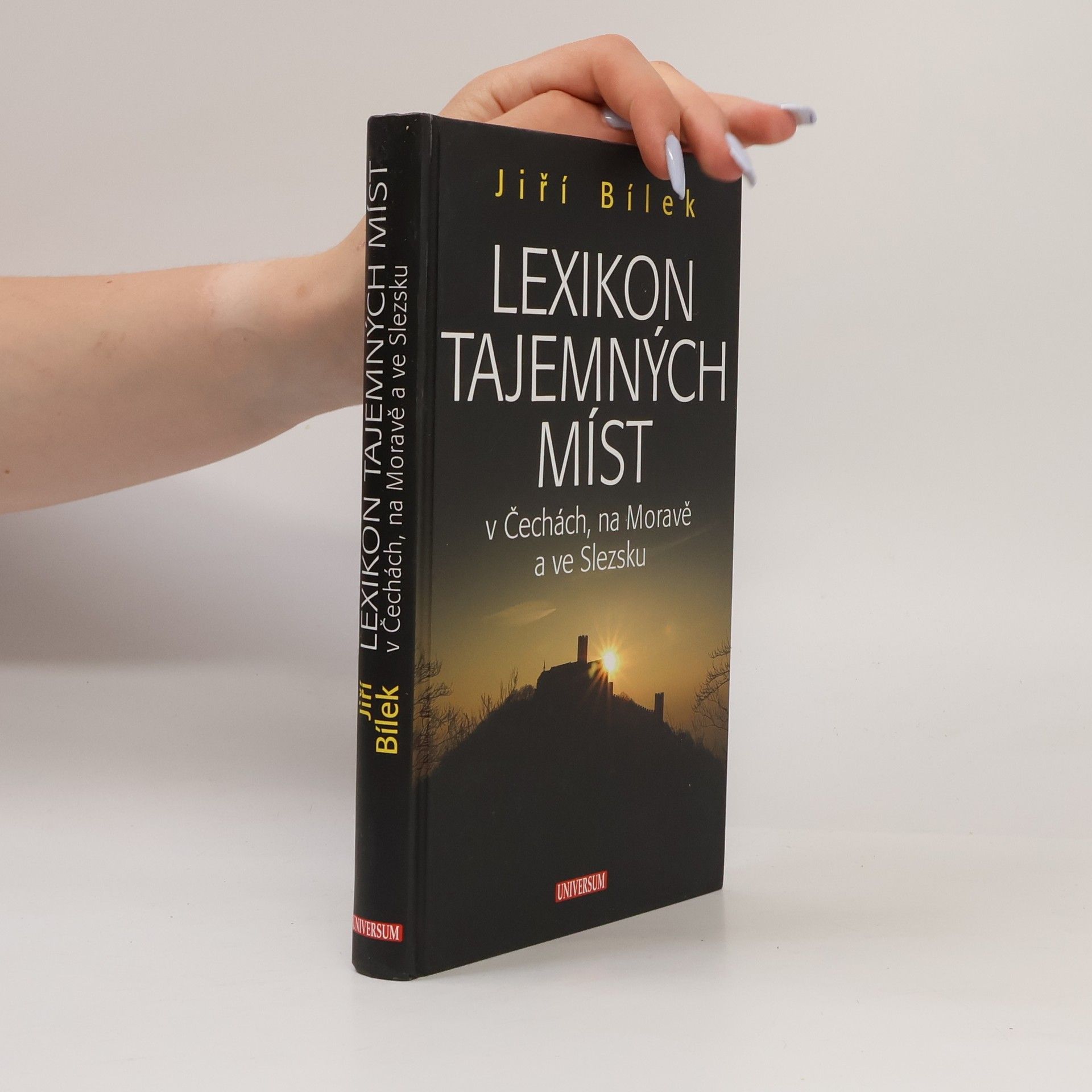 Jiří Bílek Lexikon tajemných míst v Čechách, na Moravě a ve Slezsku