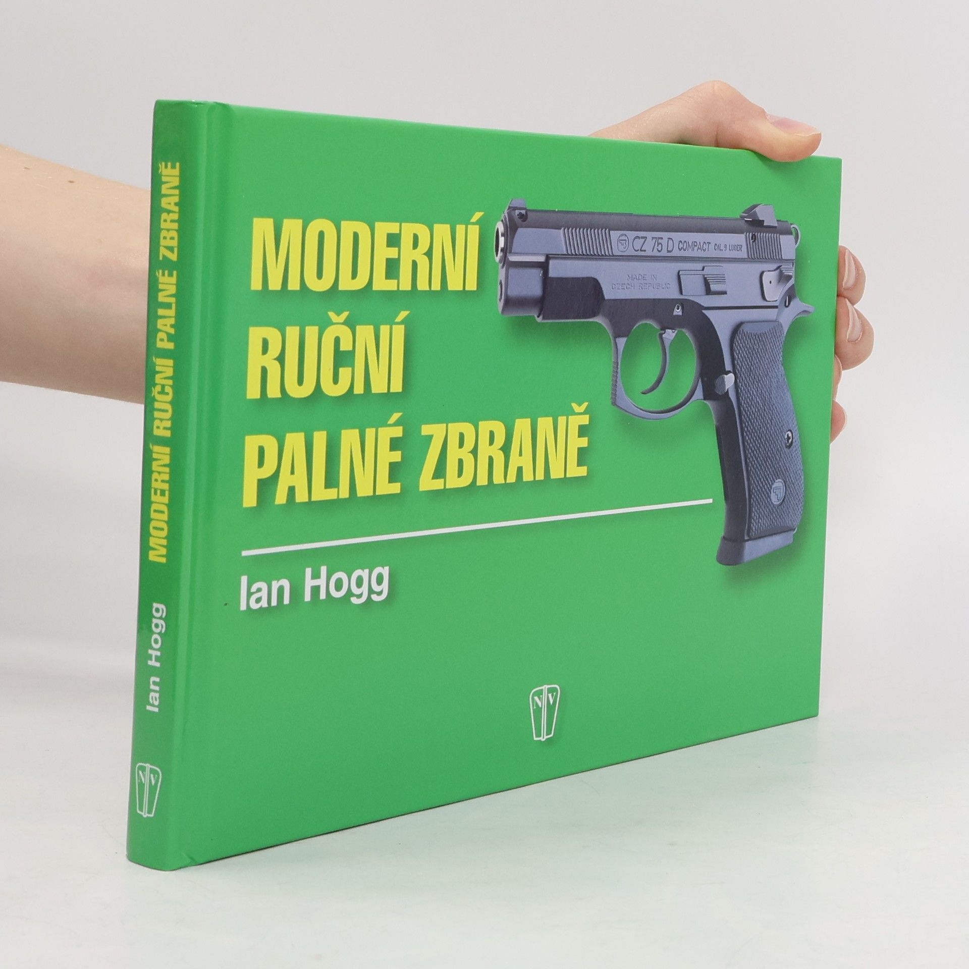 Ian Vernon Hogg Moderní ruční palné zbraně