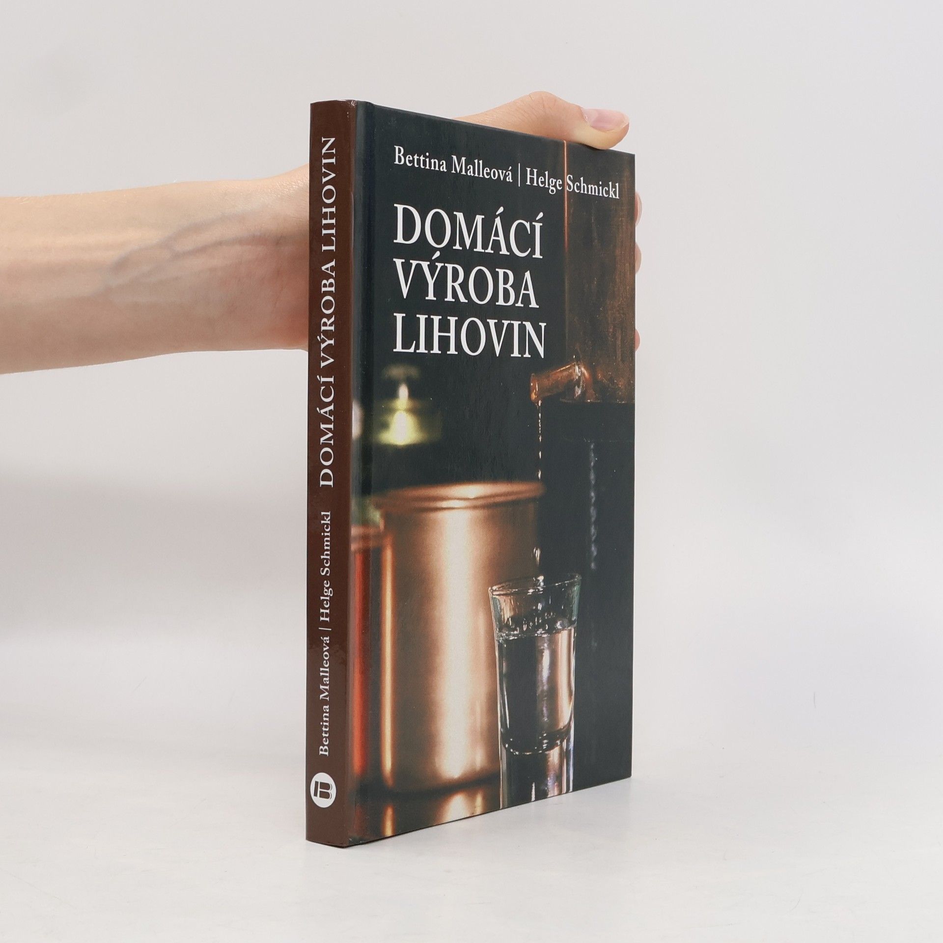 Helge Schmickl Domácí výroba lihovin
