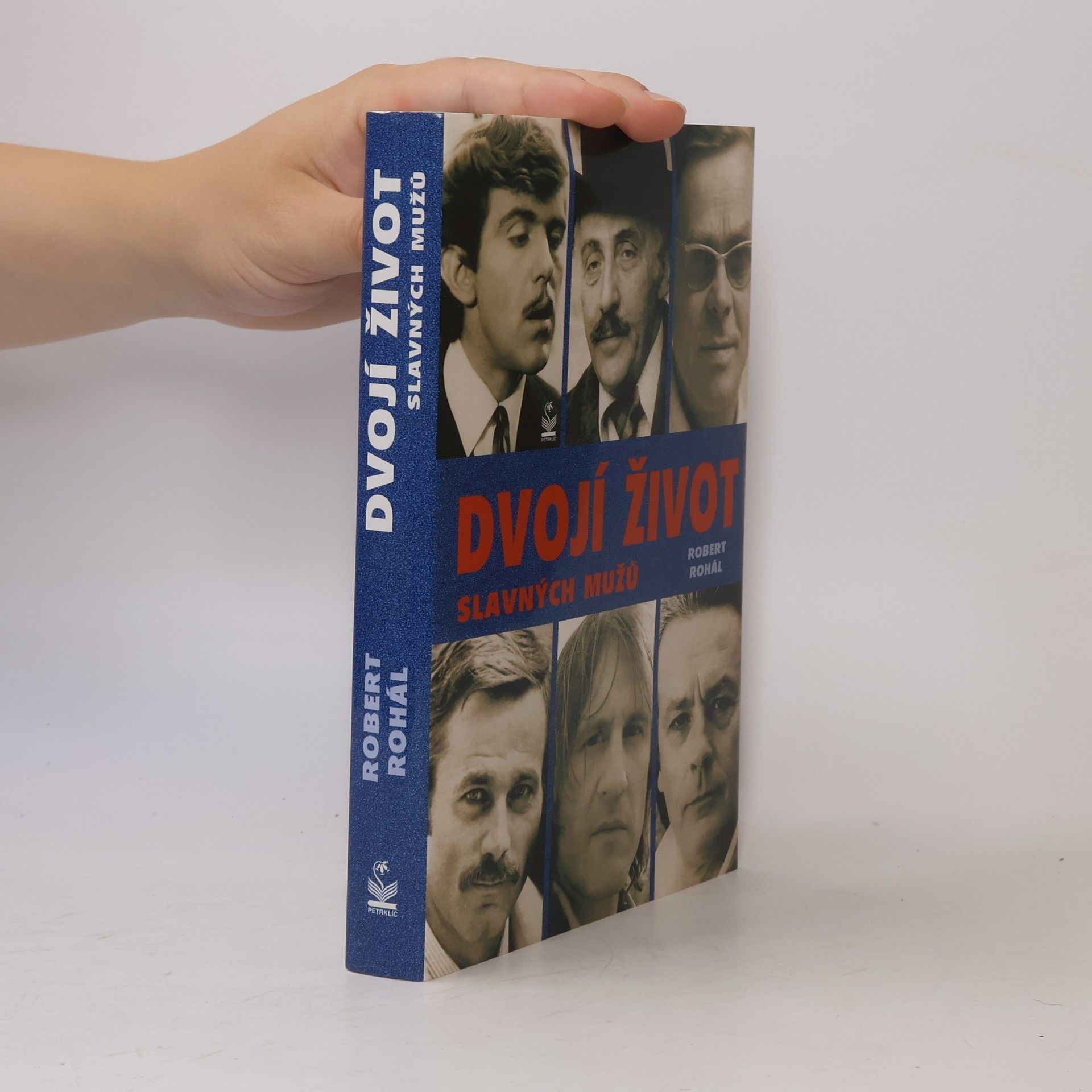 Robert Rohál Dvojí život slavných mužů