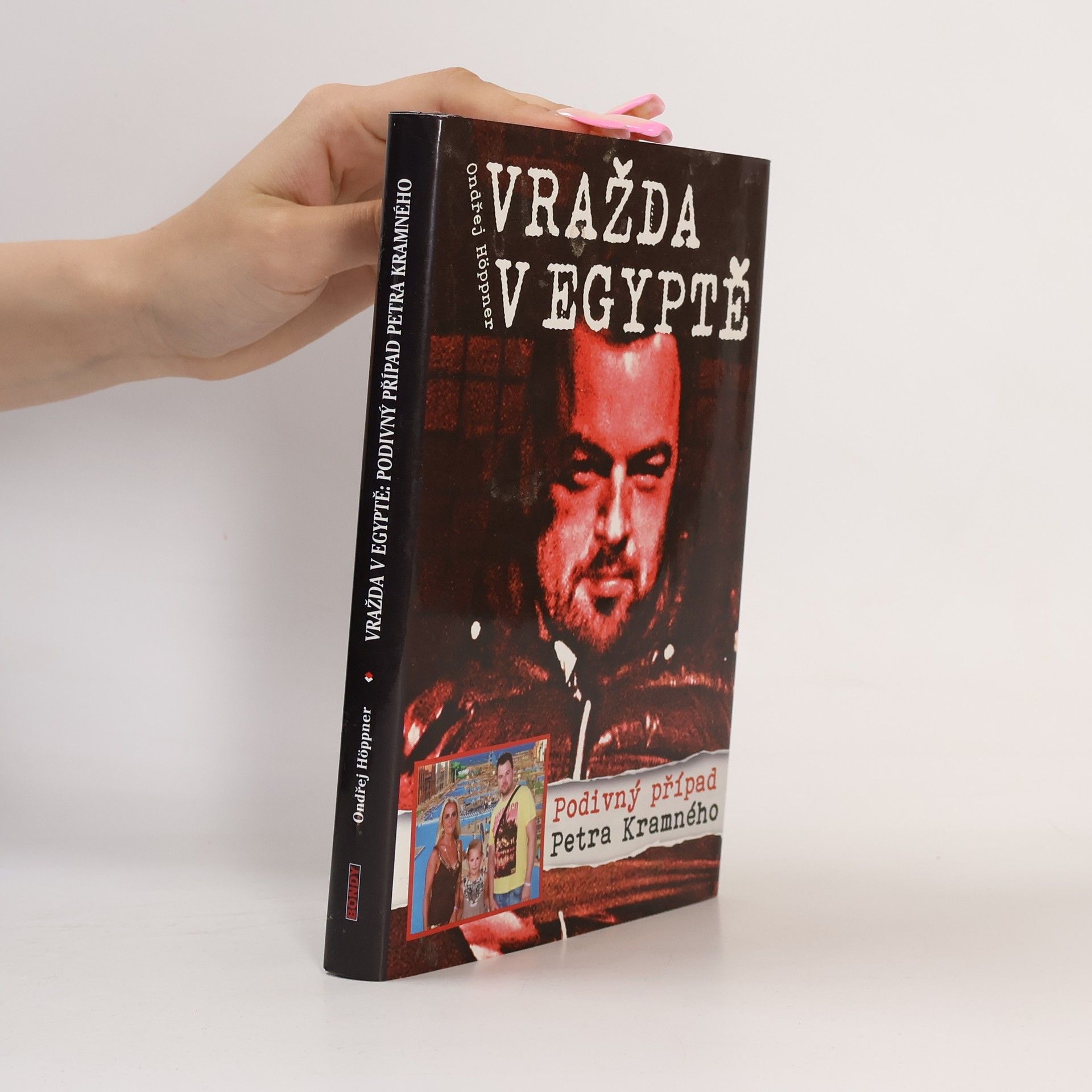 Ondřej Höppner Vražda v Egyptě Podivný případ Petra Kramného