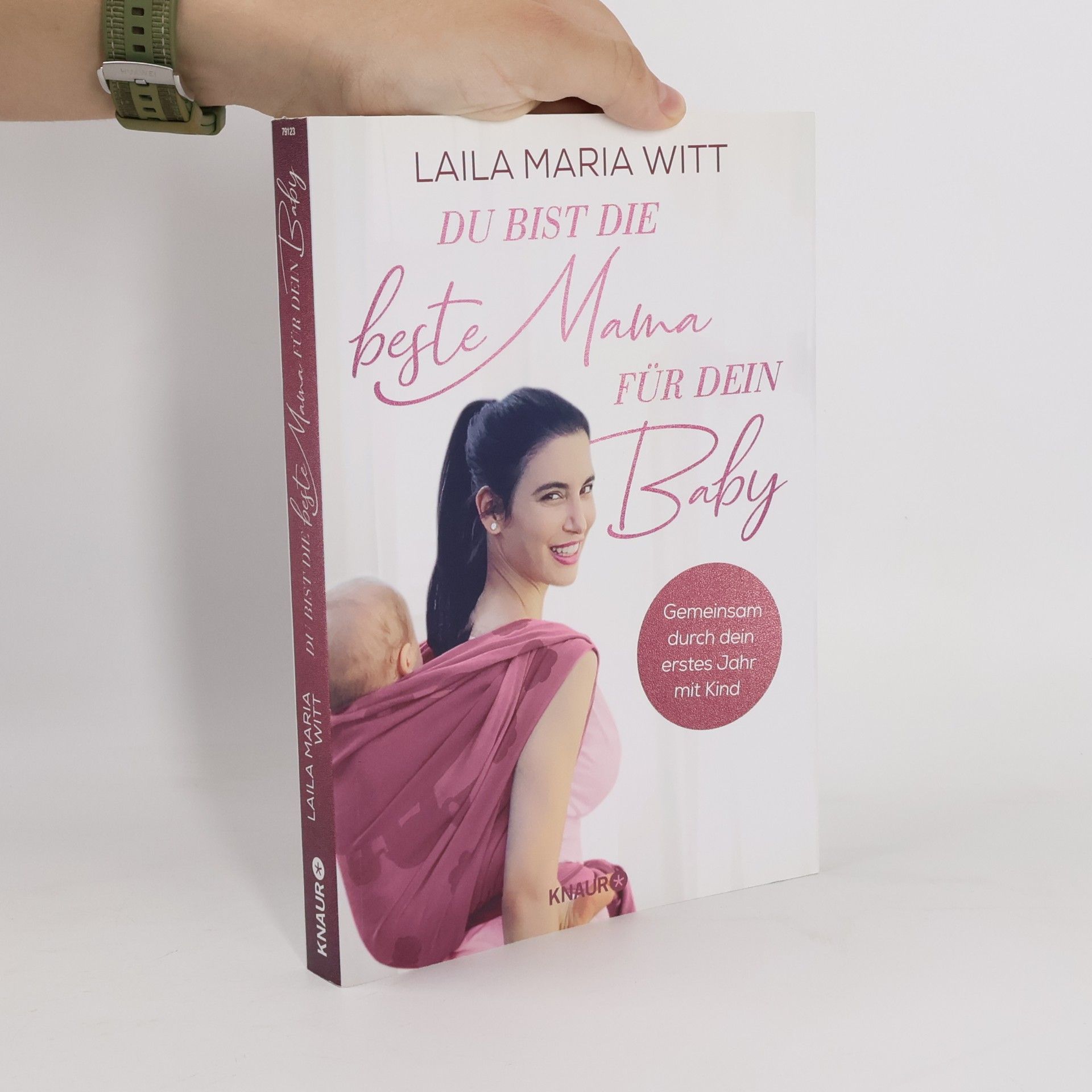 Laila Maria Witt Du bist die beste Mama für dein Baby