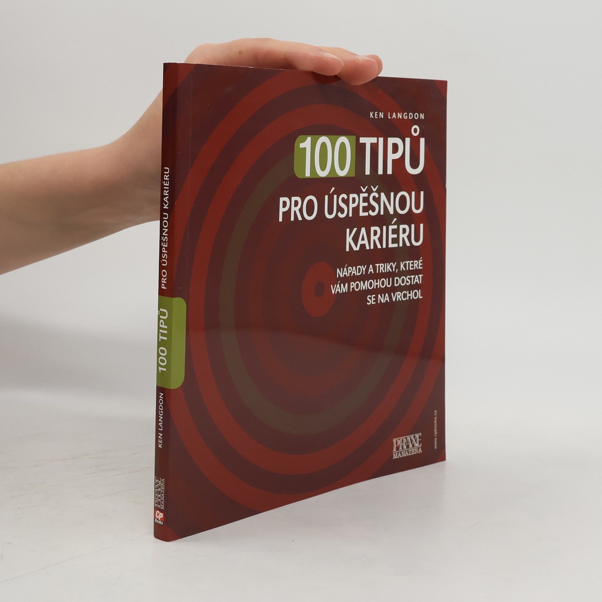Ken Langdon 100 tipů pro úspěšnou kariéru