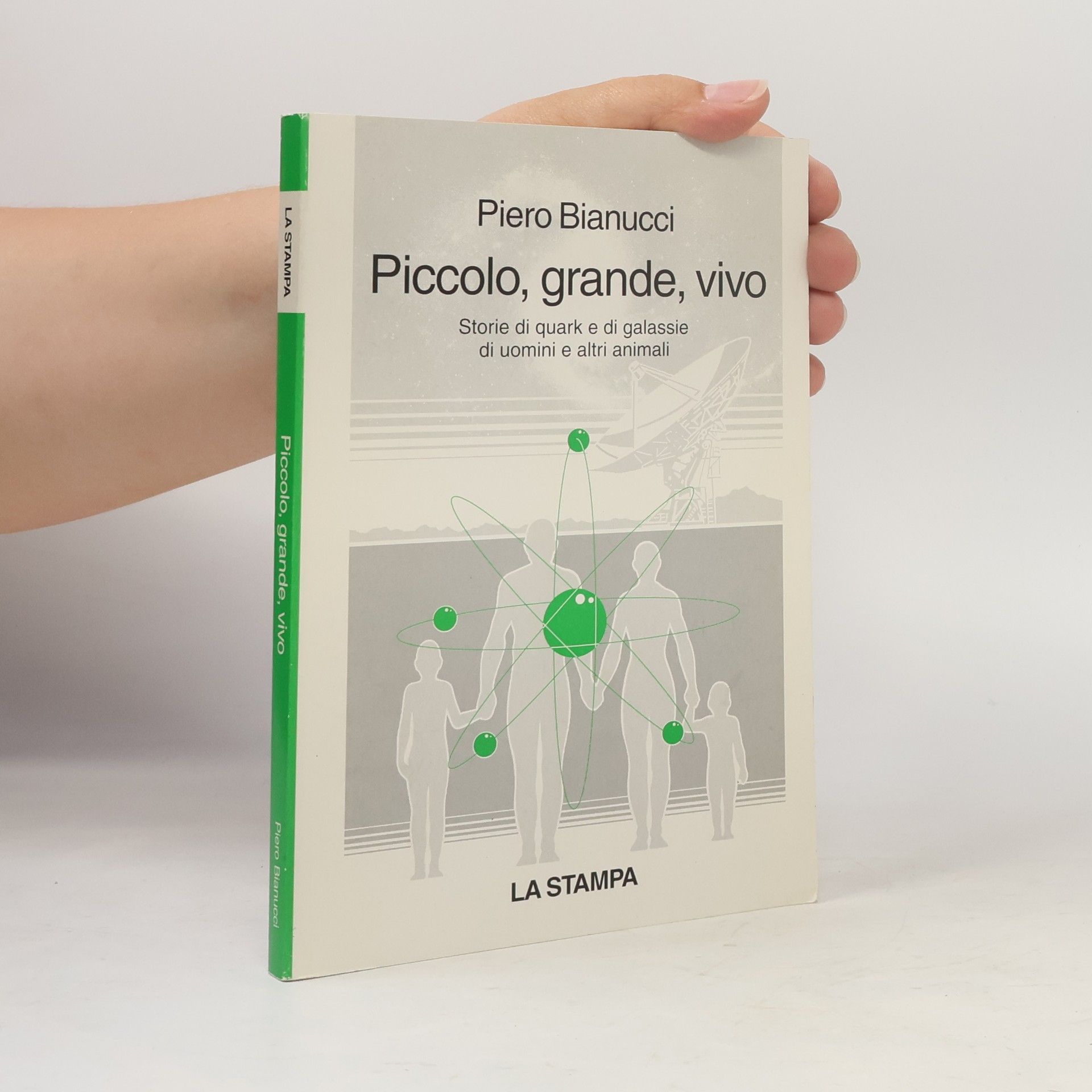 Piero Bianucci Piccolo, grande, vivo