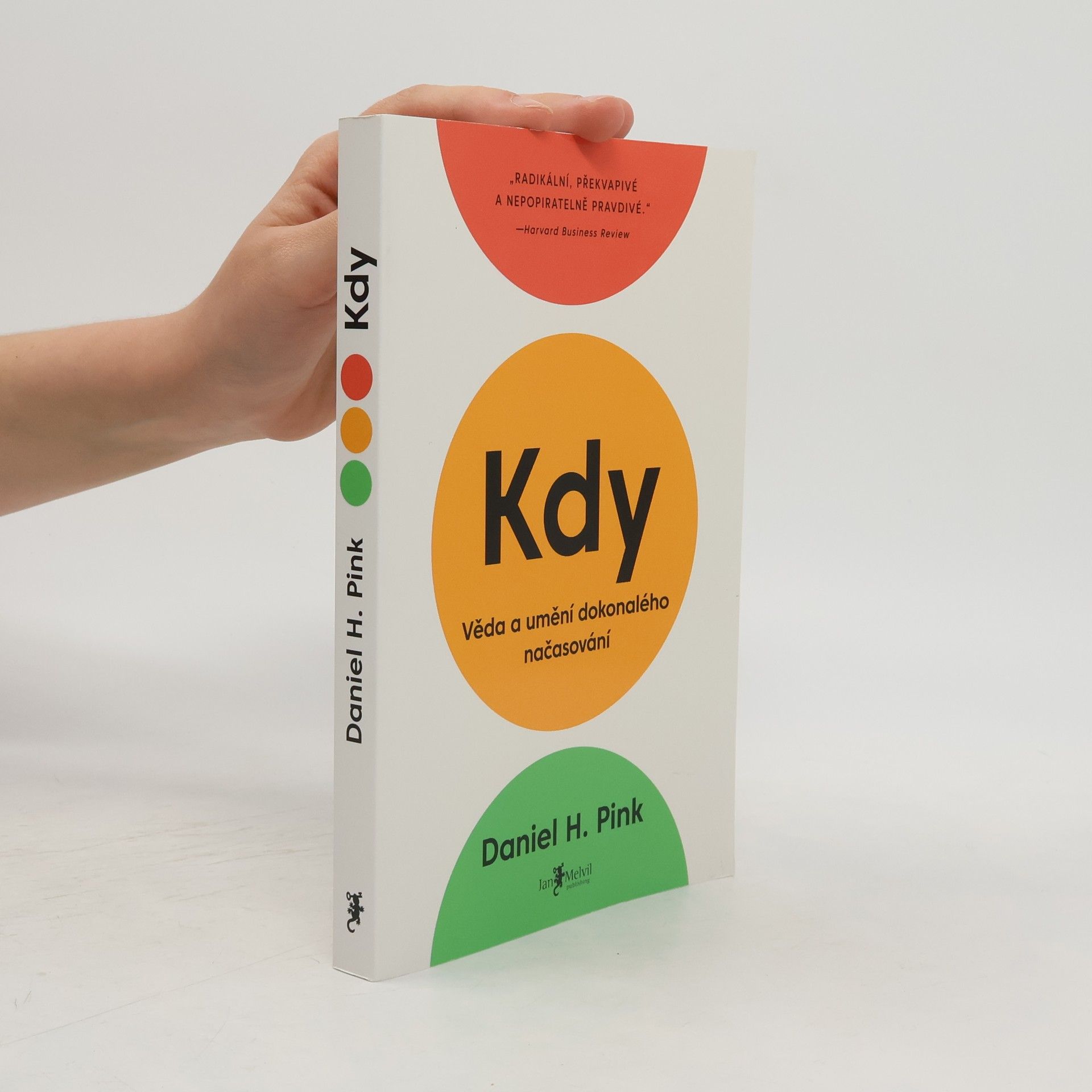 Daniel Pink Kdy: Věda a umění dokonalého načasování