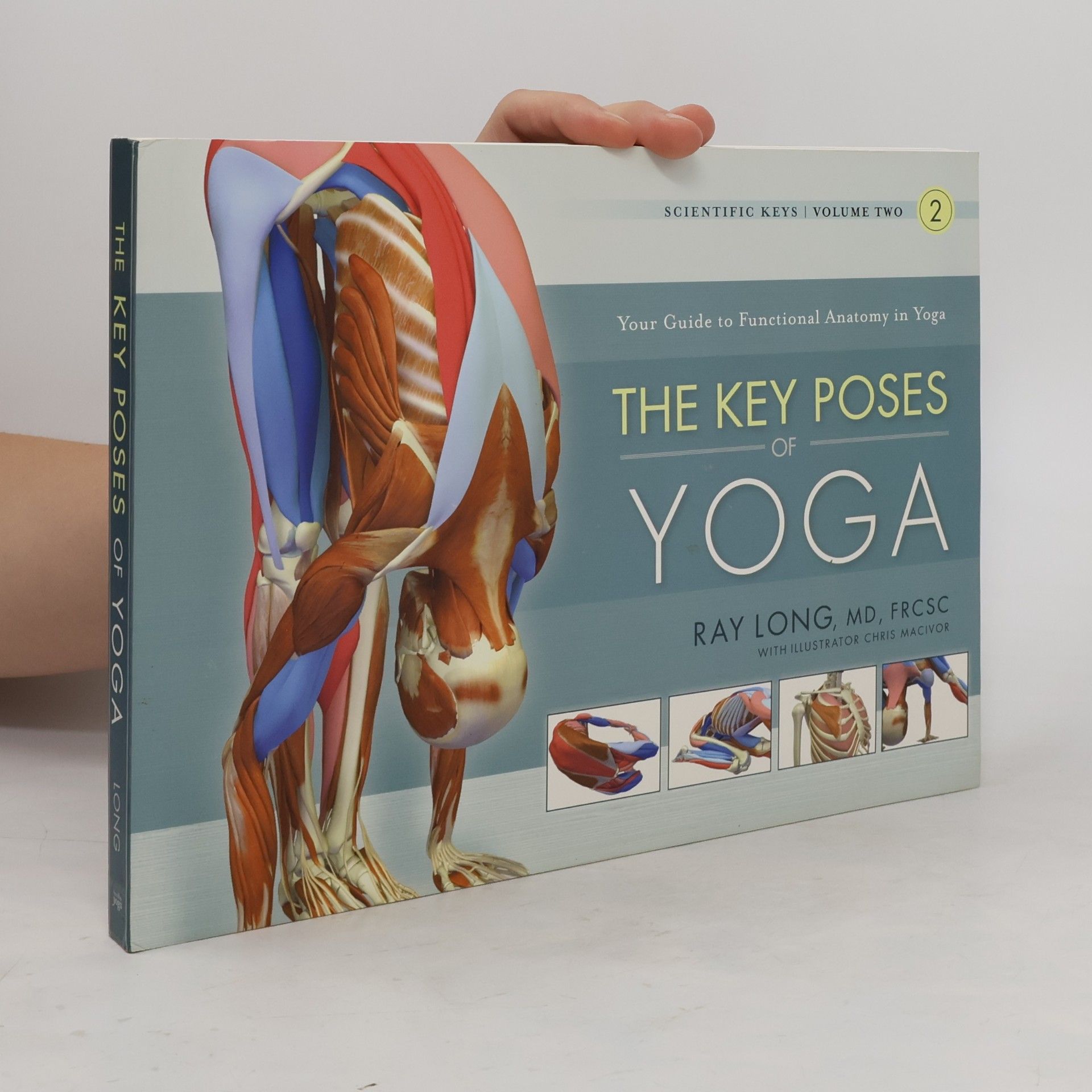 Ray Long Key Poses of Yoga: the Scientific Keys Vol 2
