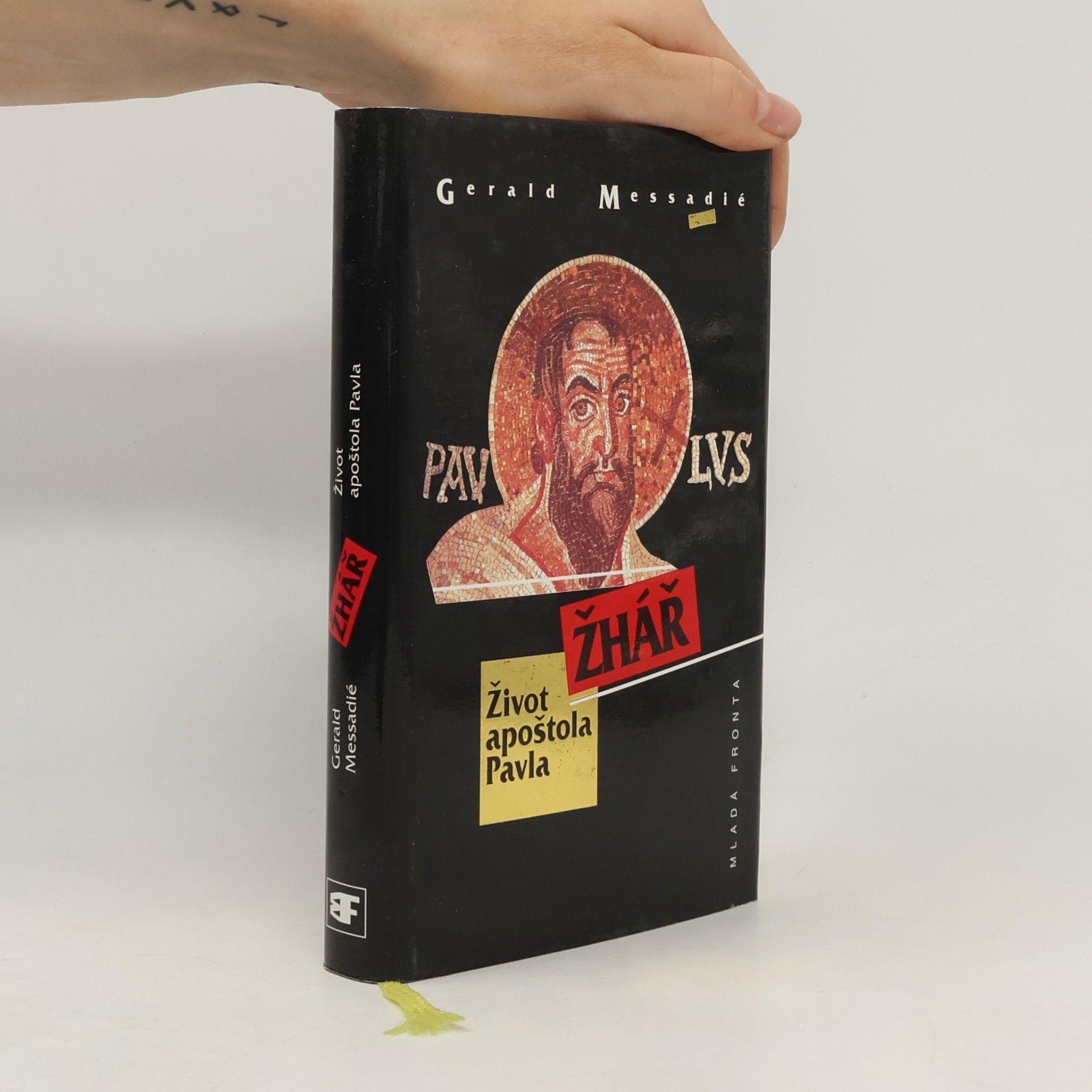 Gerald Messadié Žhář : život apoštola Pavla