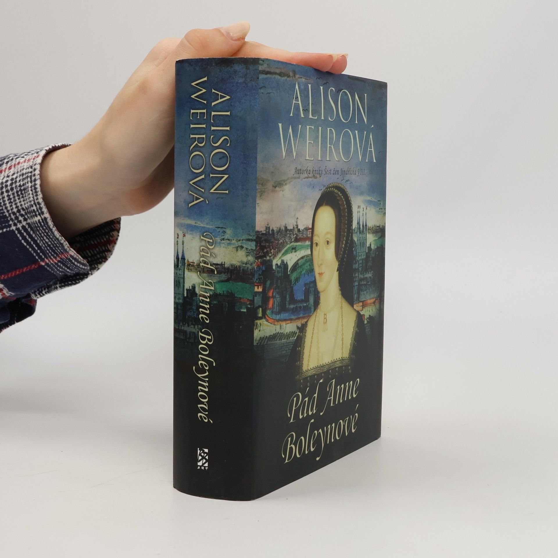 Alison Weir Pád Anne Boleynové