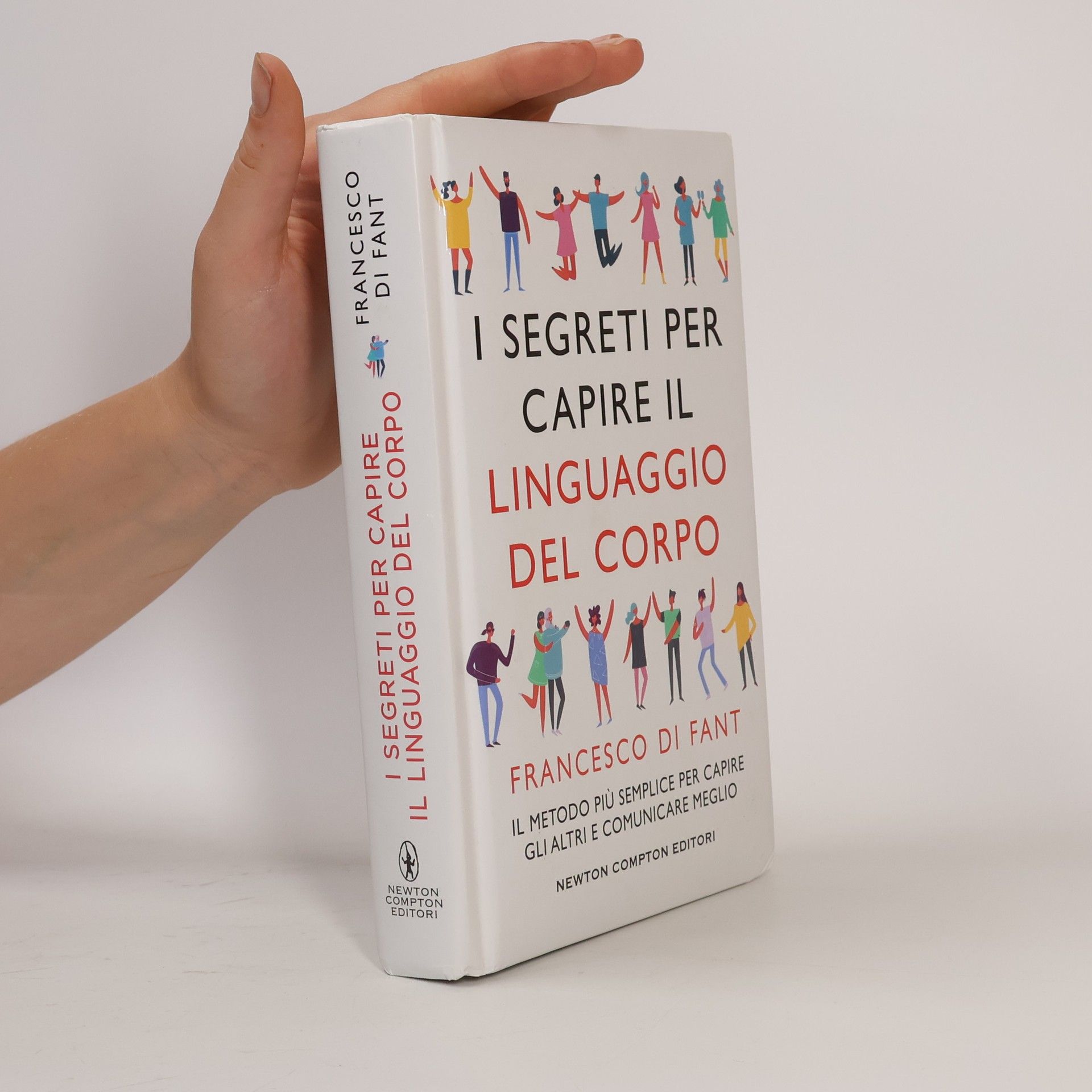 Di Fant Francesco  I segreti per capire il linguaggio del corpo