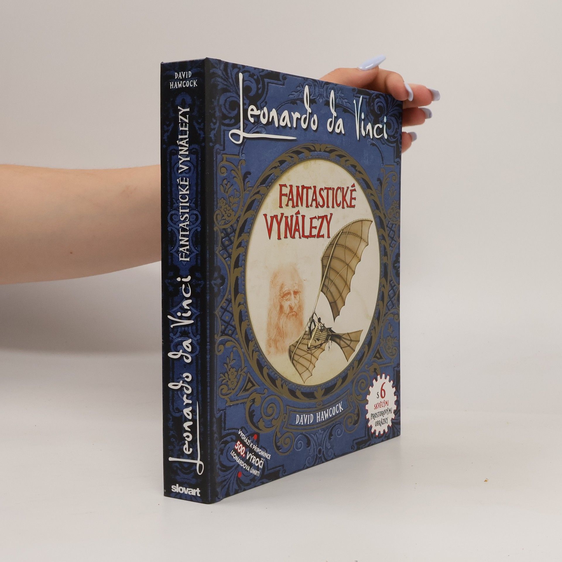 Leonardo Da Vinci - Fantastické vynálezy s 6 skvělými prostorovými obrázky