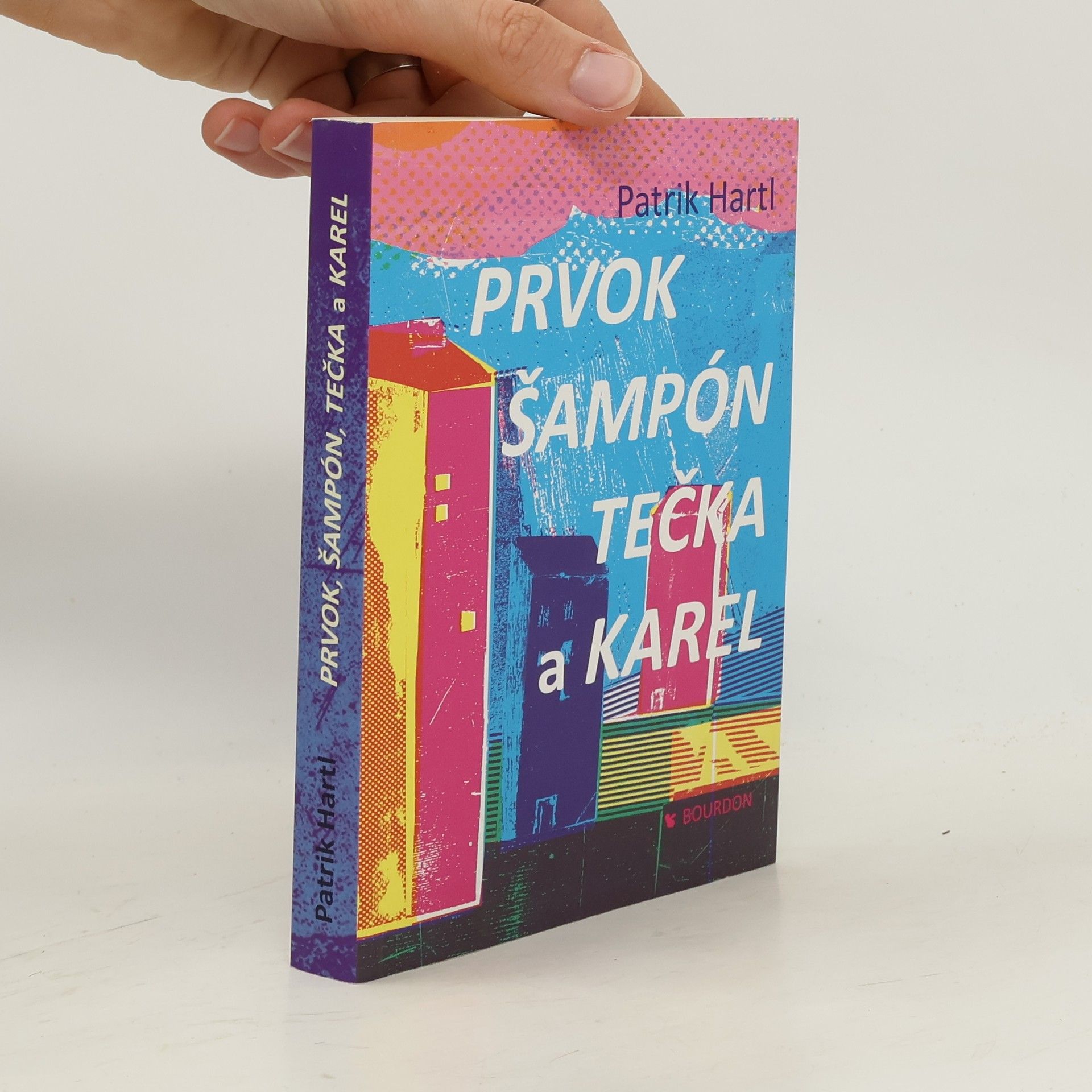 Patrik Hartl Prvok, Šampón, Tečka a Karel
