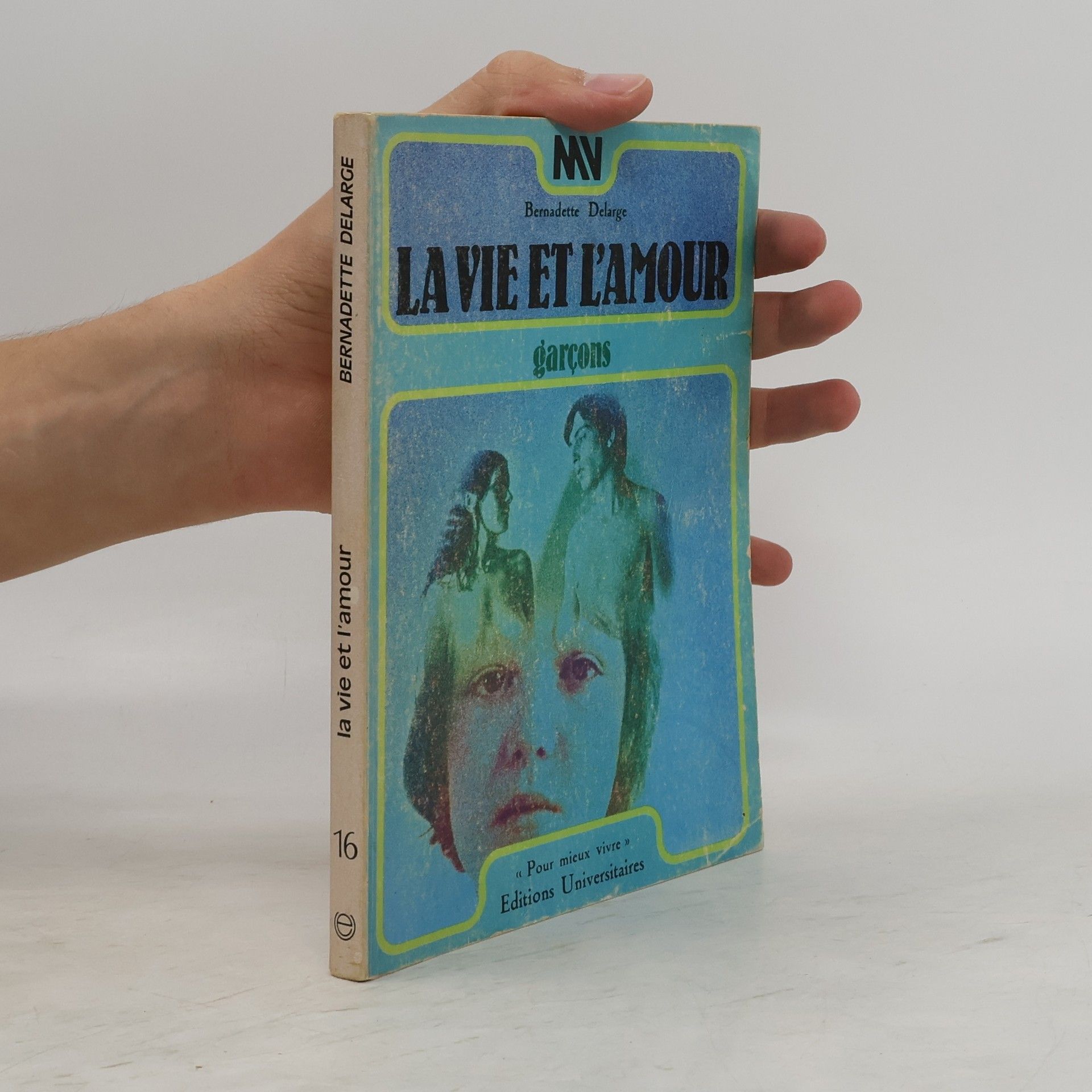 Bernadette Delarge  La vie et l´amour