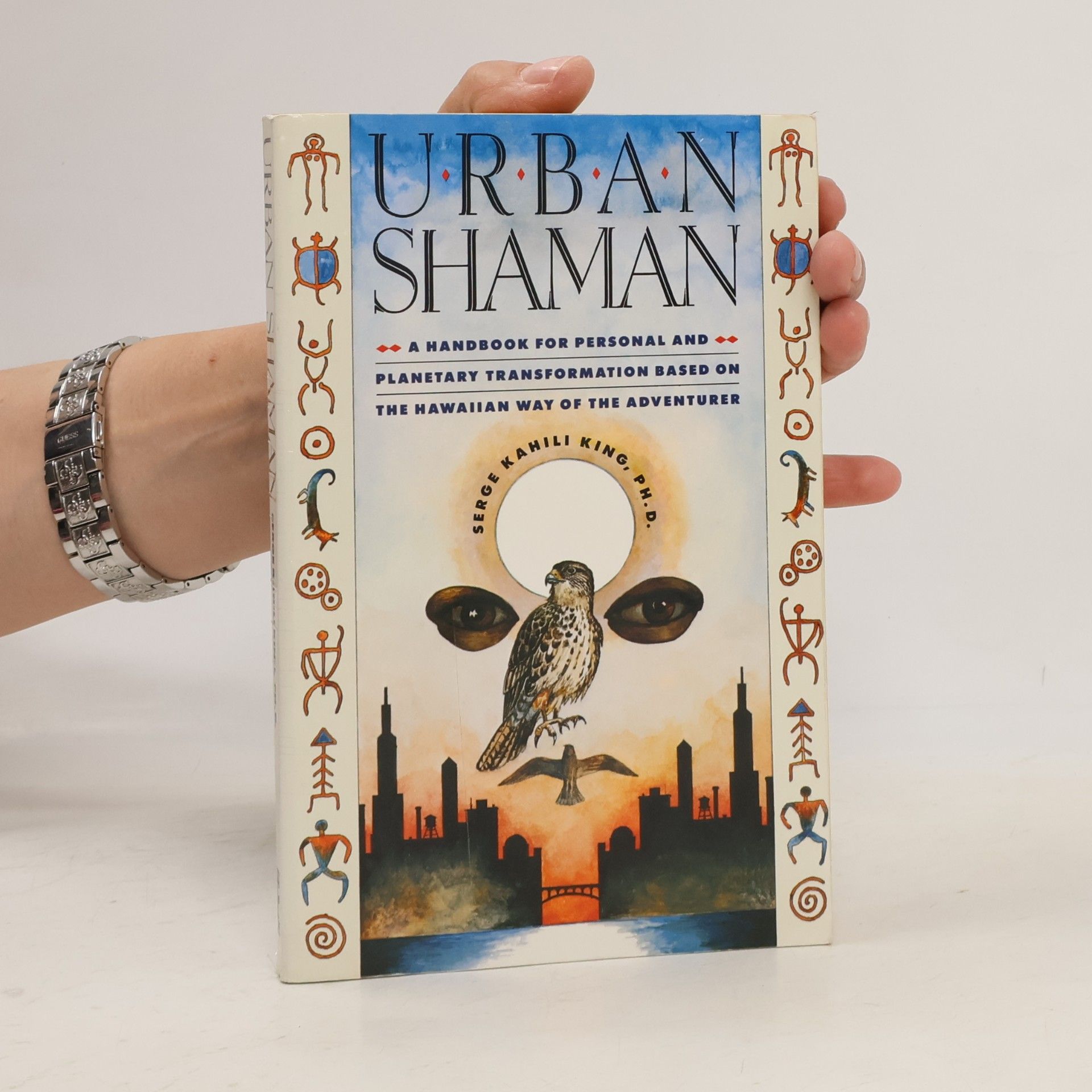 Serge Kahili King Urban shaman