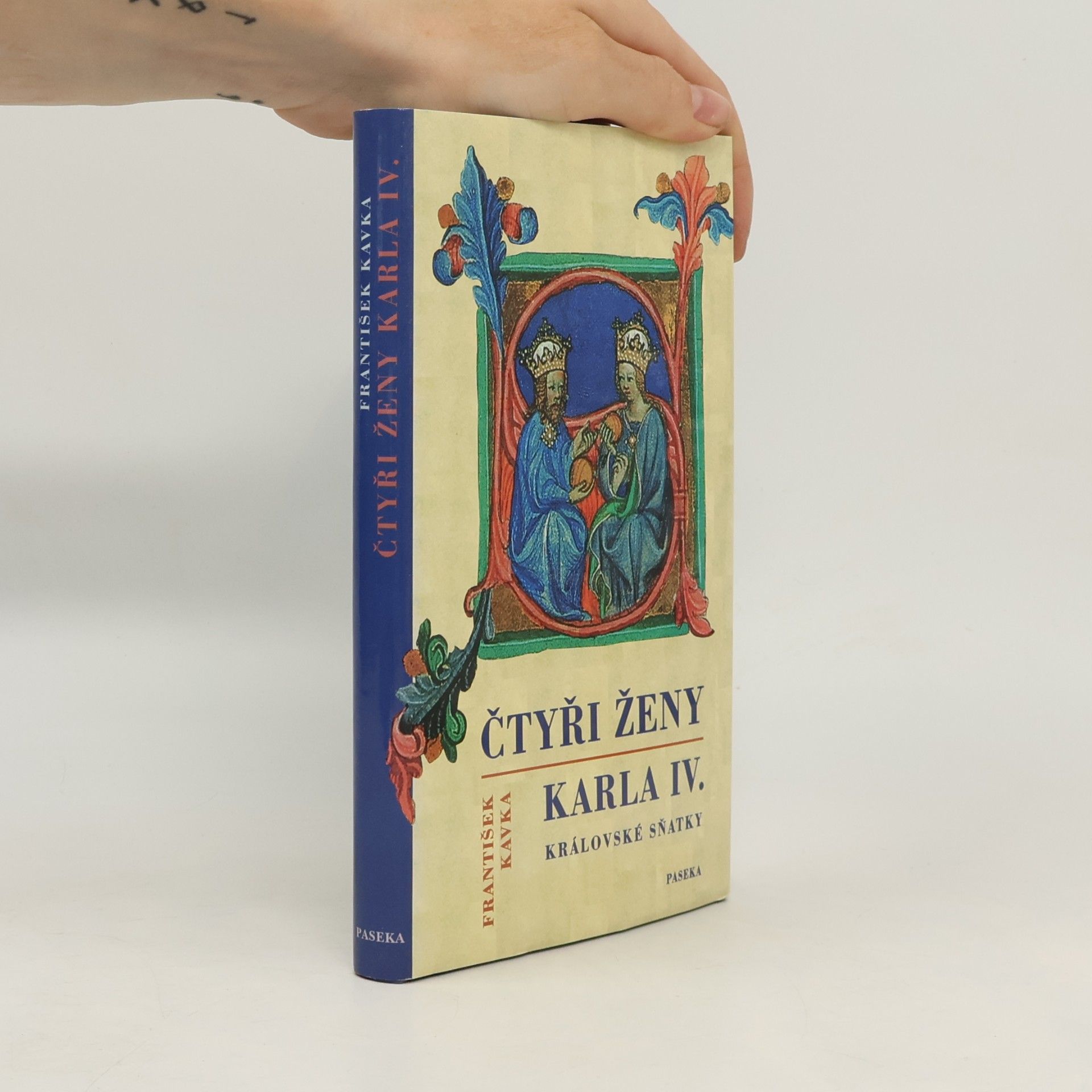 František Kavka Čtyři ženy Karla IV. Královské sňatky