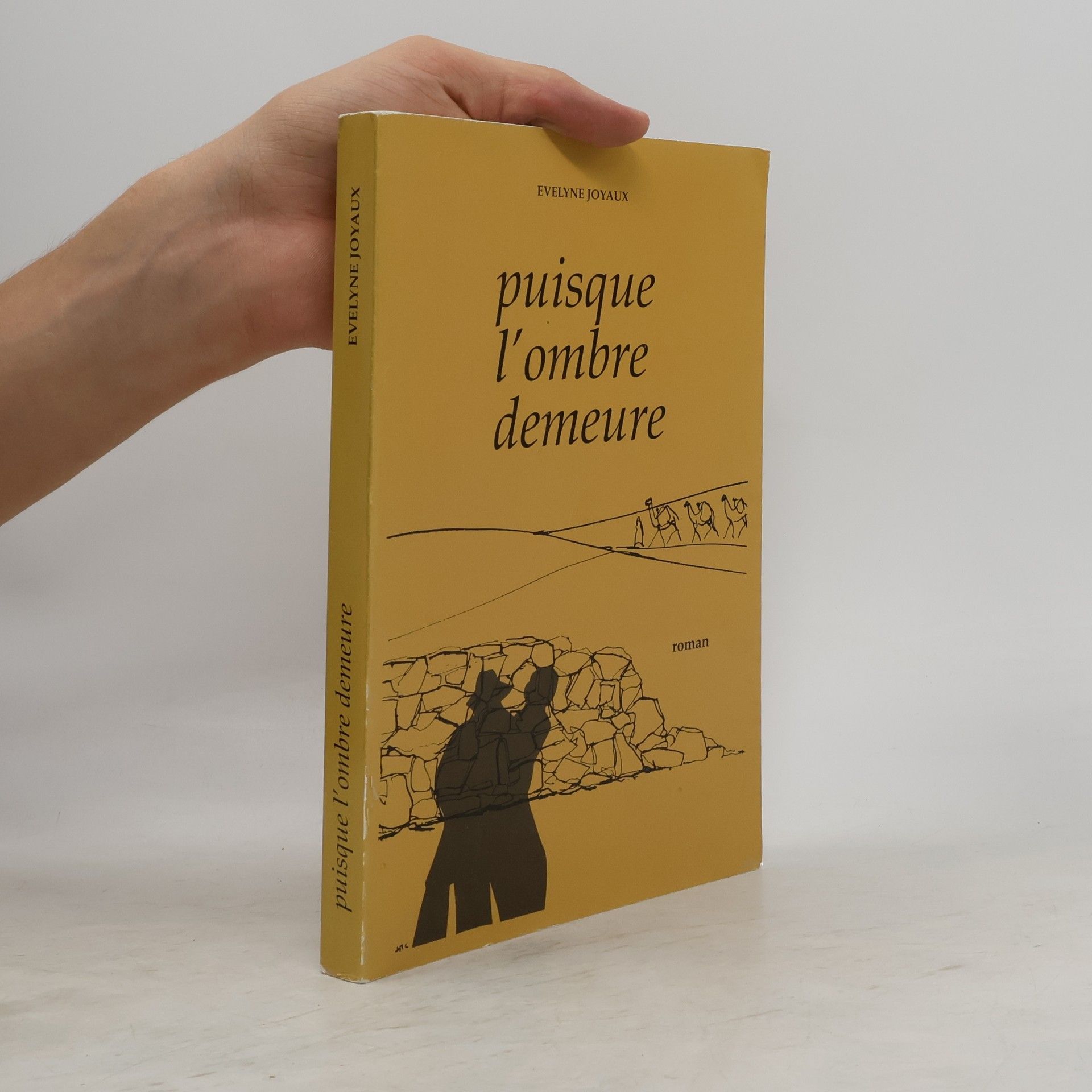 Evelyne Joyaux Puisque l'ombre demeure