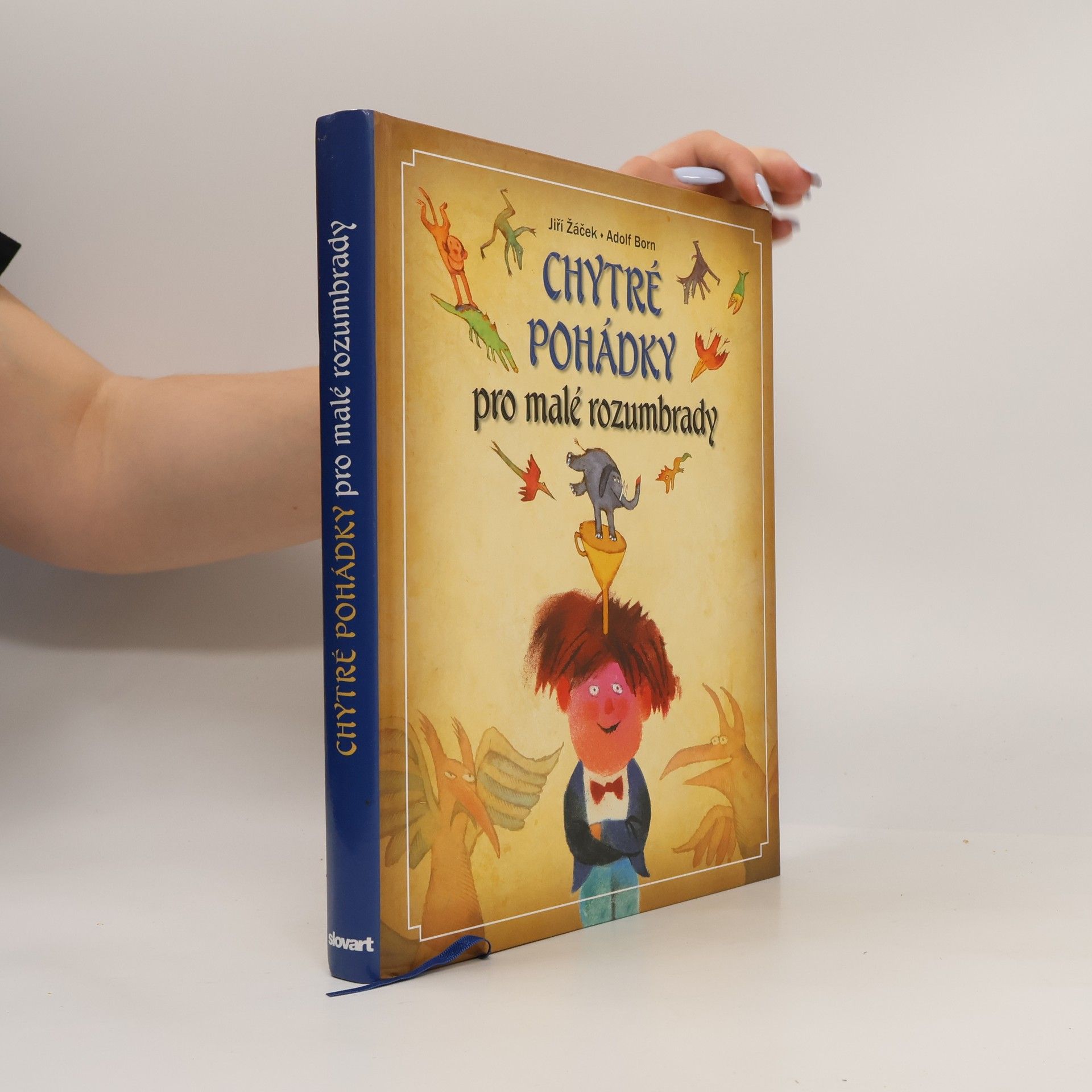 Jiří Žáček Chytré pohádky pro malé rozumbrady