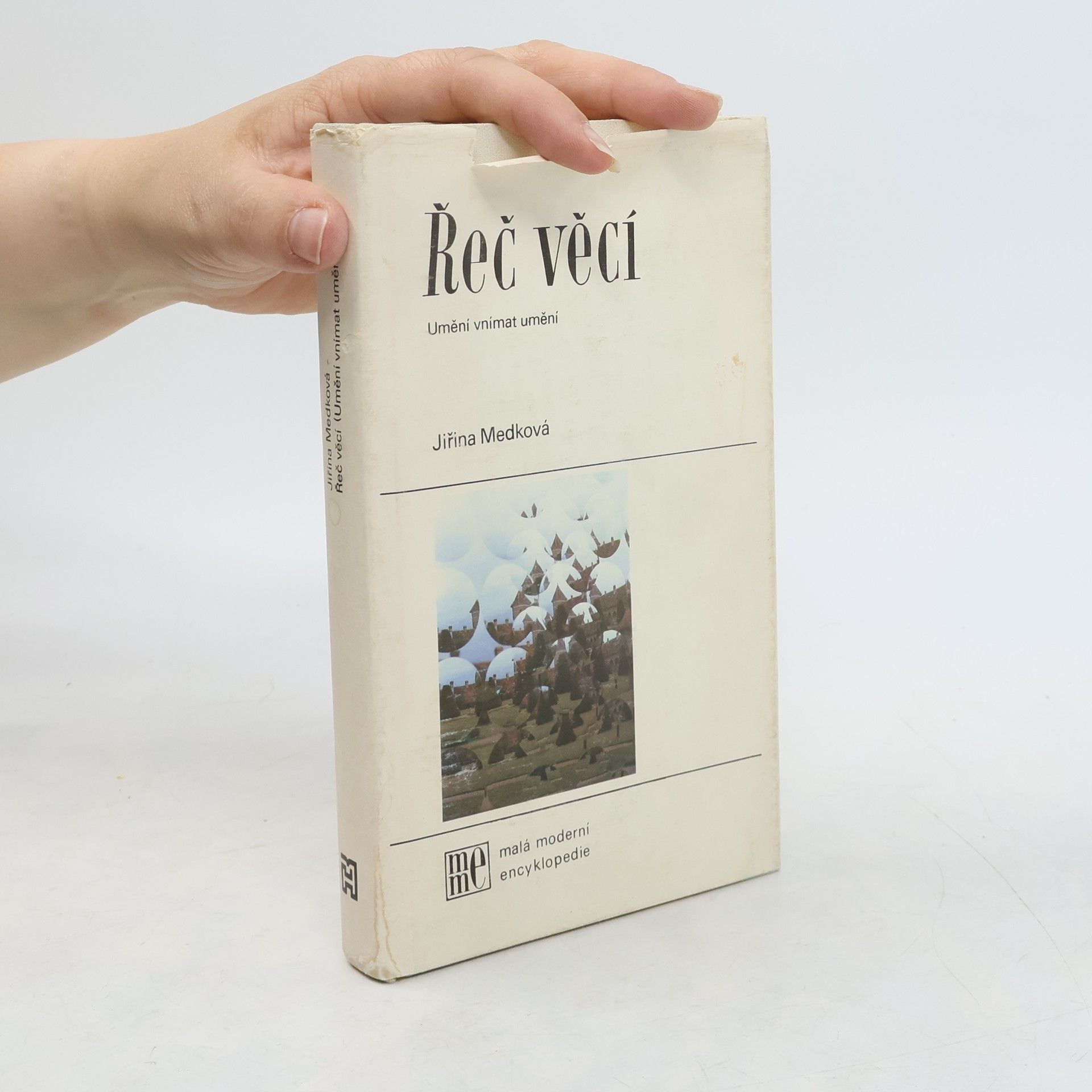 Jiřina Medková Řeč věcí. Umění vnímat umění