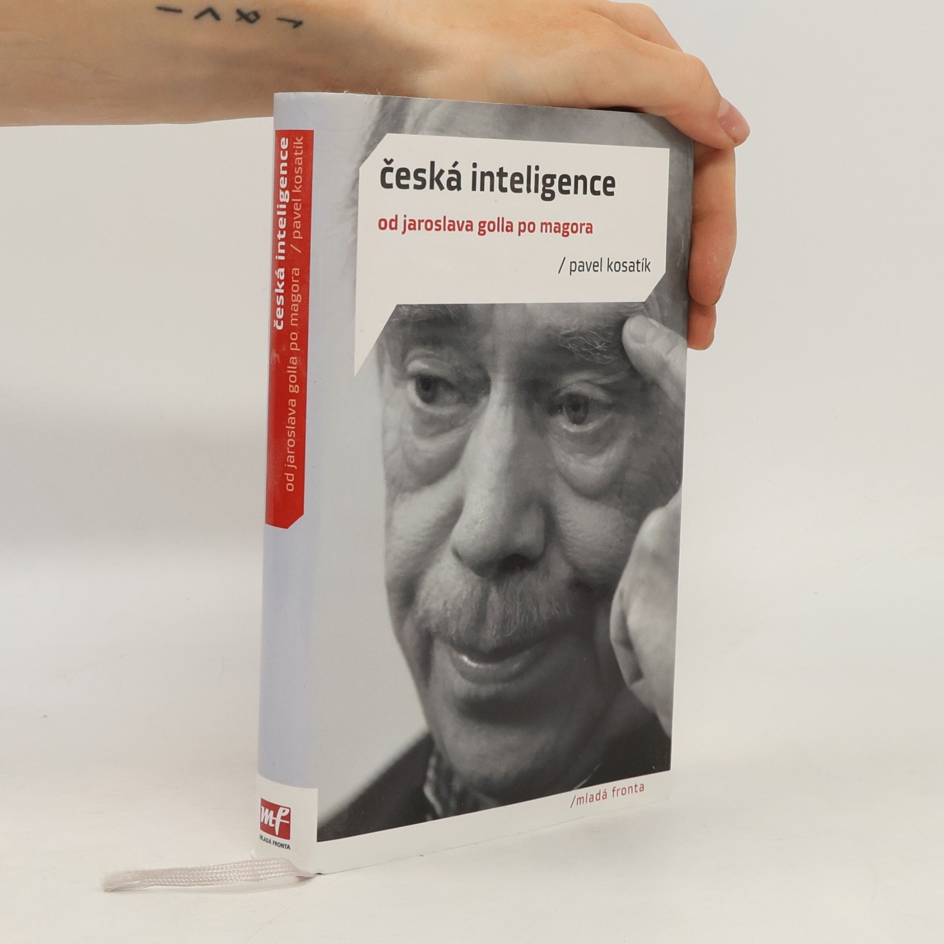 Pavel Kosatík Česká inteligence od Jaroslava Golla po Magora