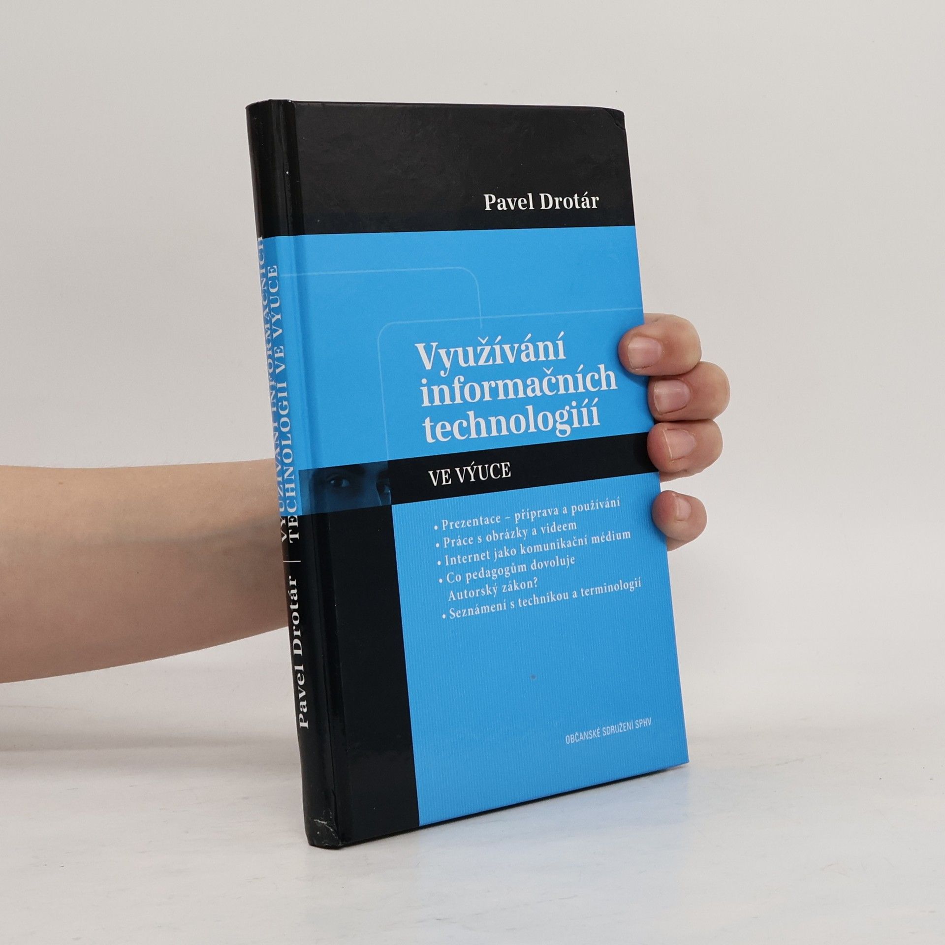 Pavel Drotár Využívání informačních technologií ve výuce
