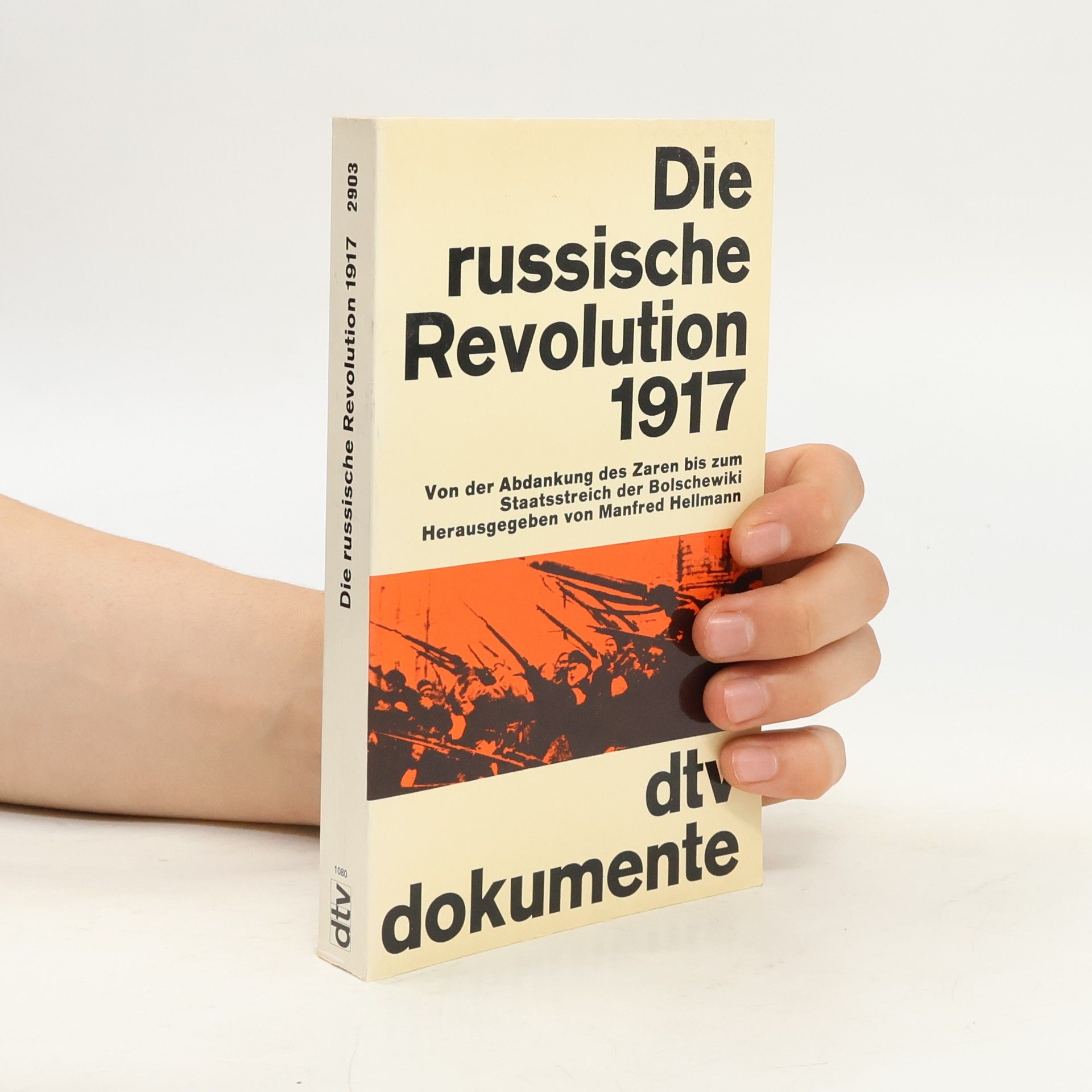 Manfred Hellmann Die russische Revolution 1917 [neunzehnhundertsiebzehn]