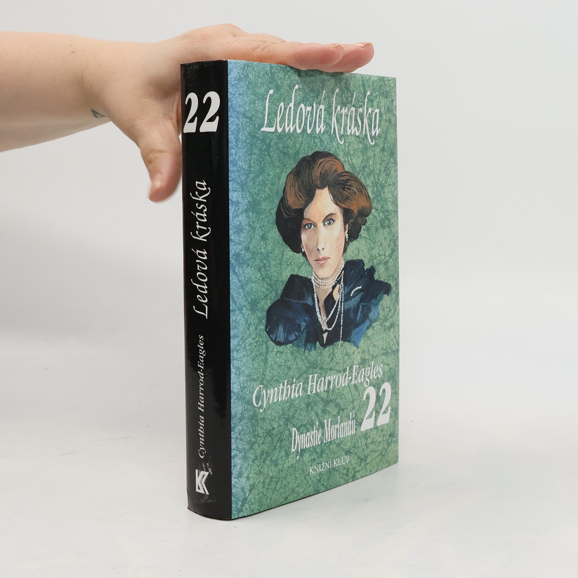 Cynthia Harrod-Eagles Ledová kráska. Dynastie Morlandů. 22. díl