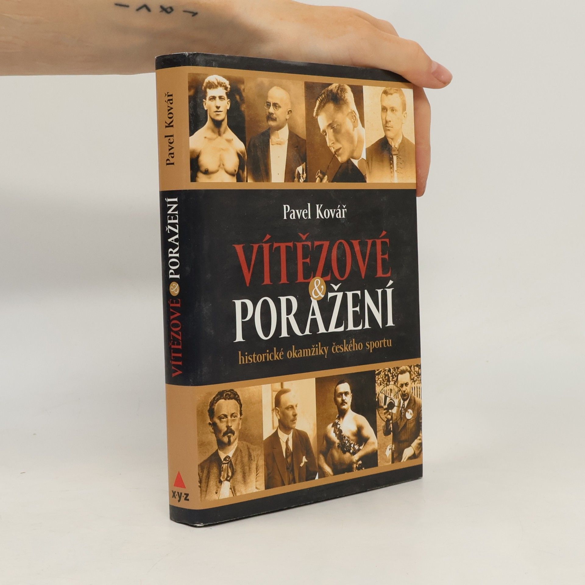 Pavel Kovář Vítězové & poražení : historické okamžiky českého sportu