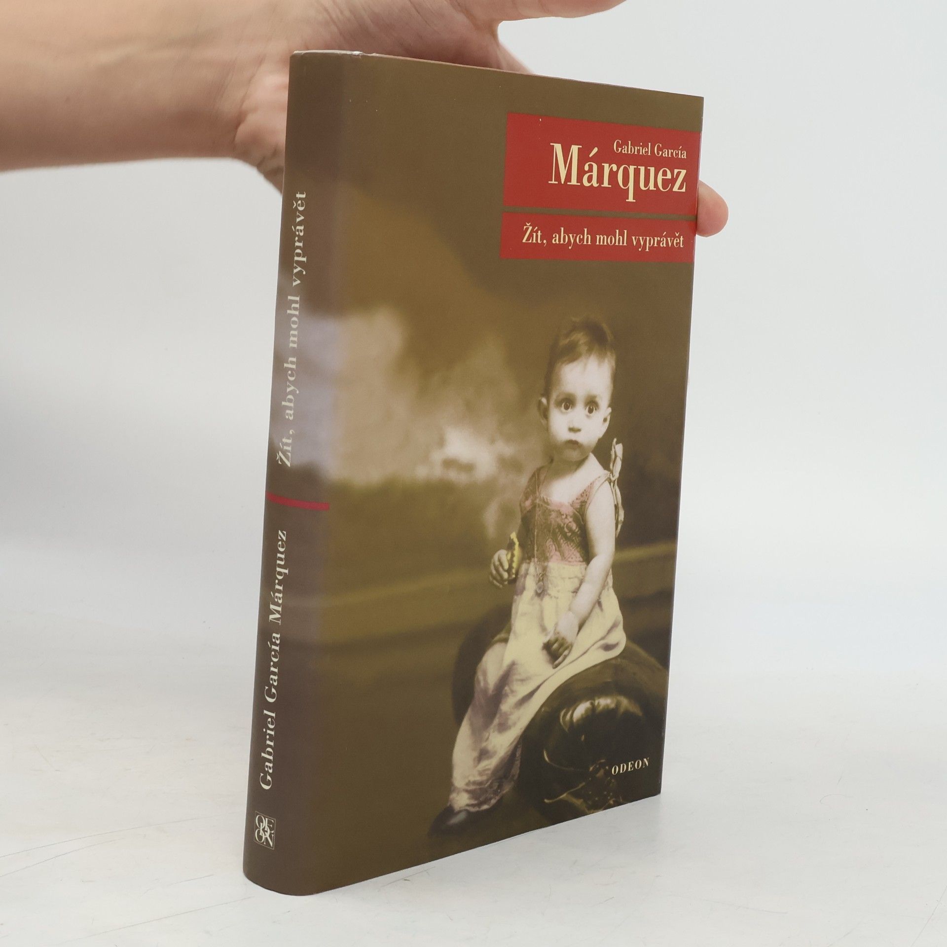 Gabriel García Márquez Žít, abych mohl vyprávět