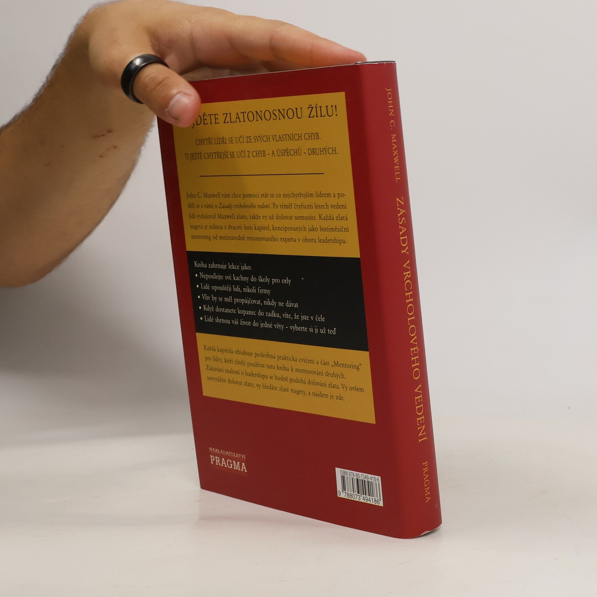 John C. Maxwell Zásady vrcholového vedení : získejte praxi, kterou jsem se učil celý život
