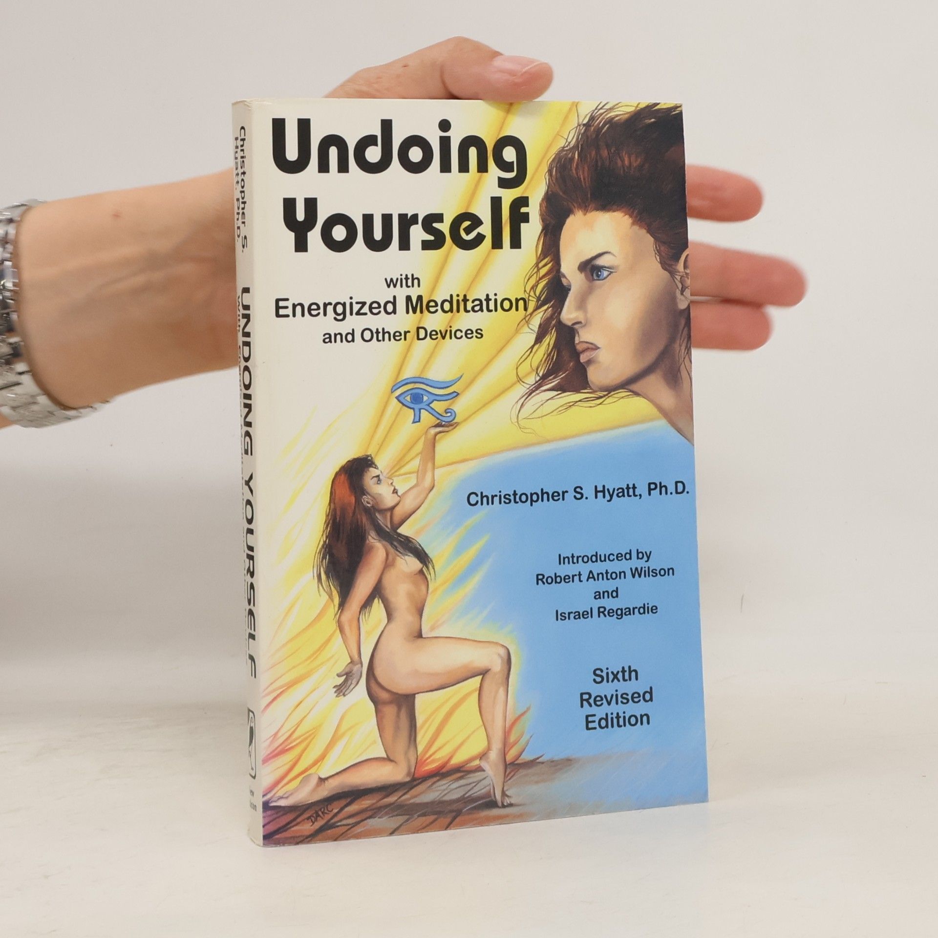 Christopher S. Hyatt Undoing Yourself