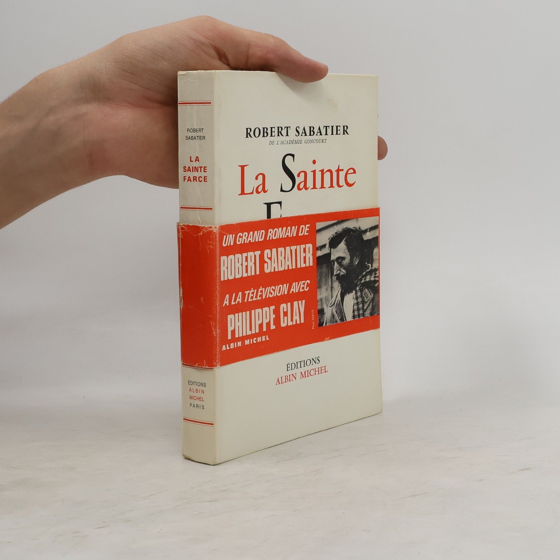 Robert Sabatier La Sainte Farce