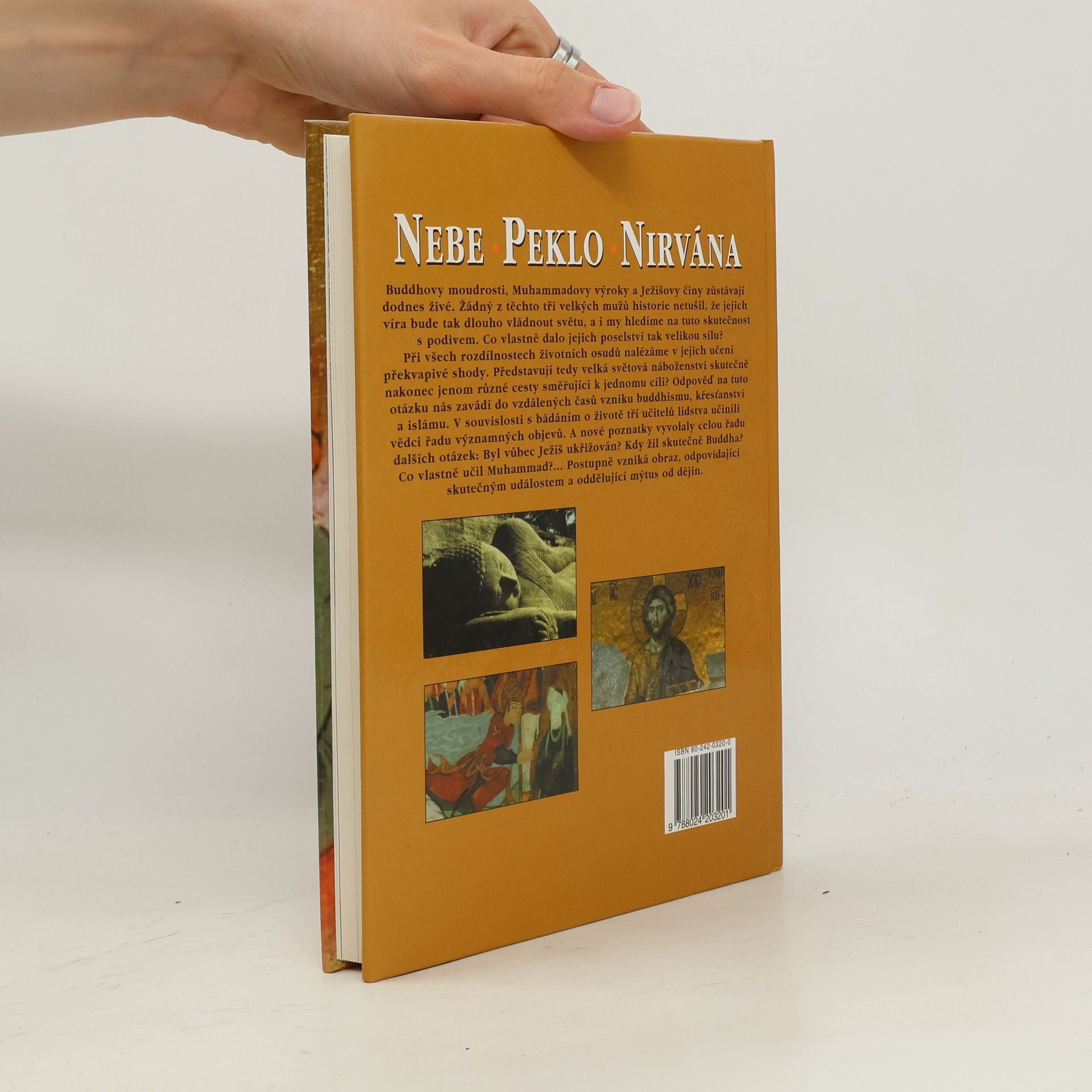 Hans-Christian Huf Nebe, peklo a nirvána. Velcí vykupitelé: Buddha, Ježíš a Muhammad