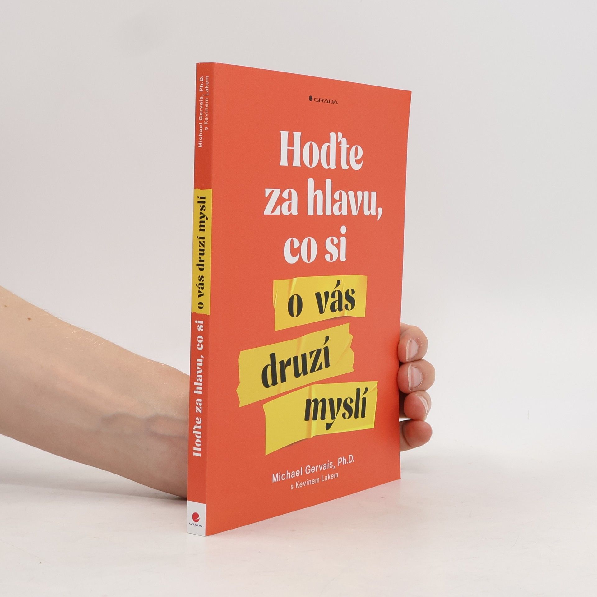 Michael Gervais Hoďte za hlavu, co si o vás druzí myslí