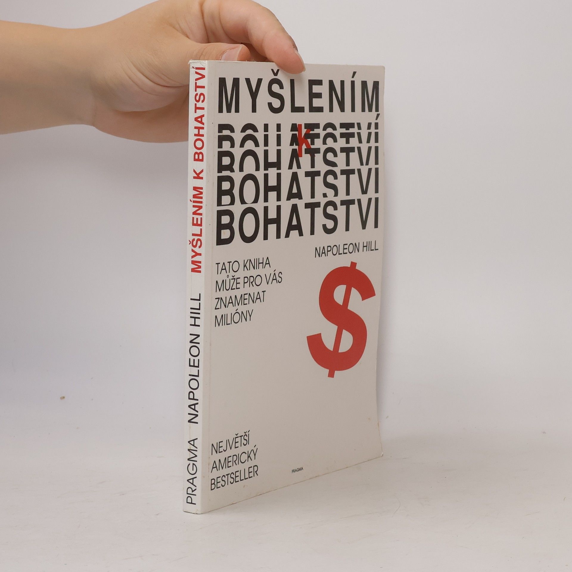 Napoleon Hill Myšlením k bohatství