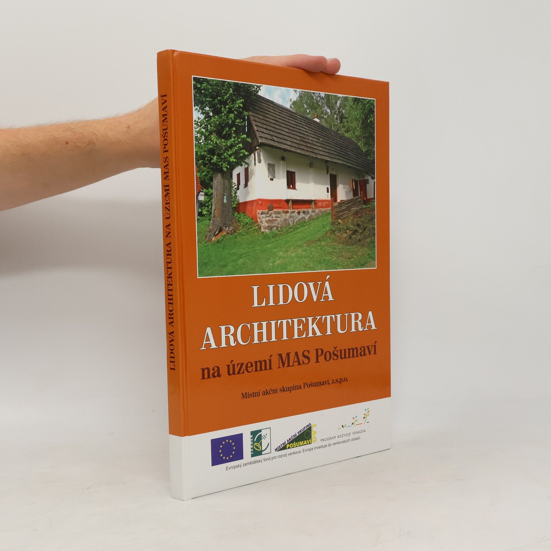 Kolektív autorov Lidová architektura na území MAS Pošumaví