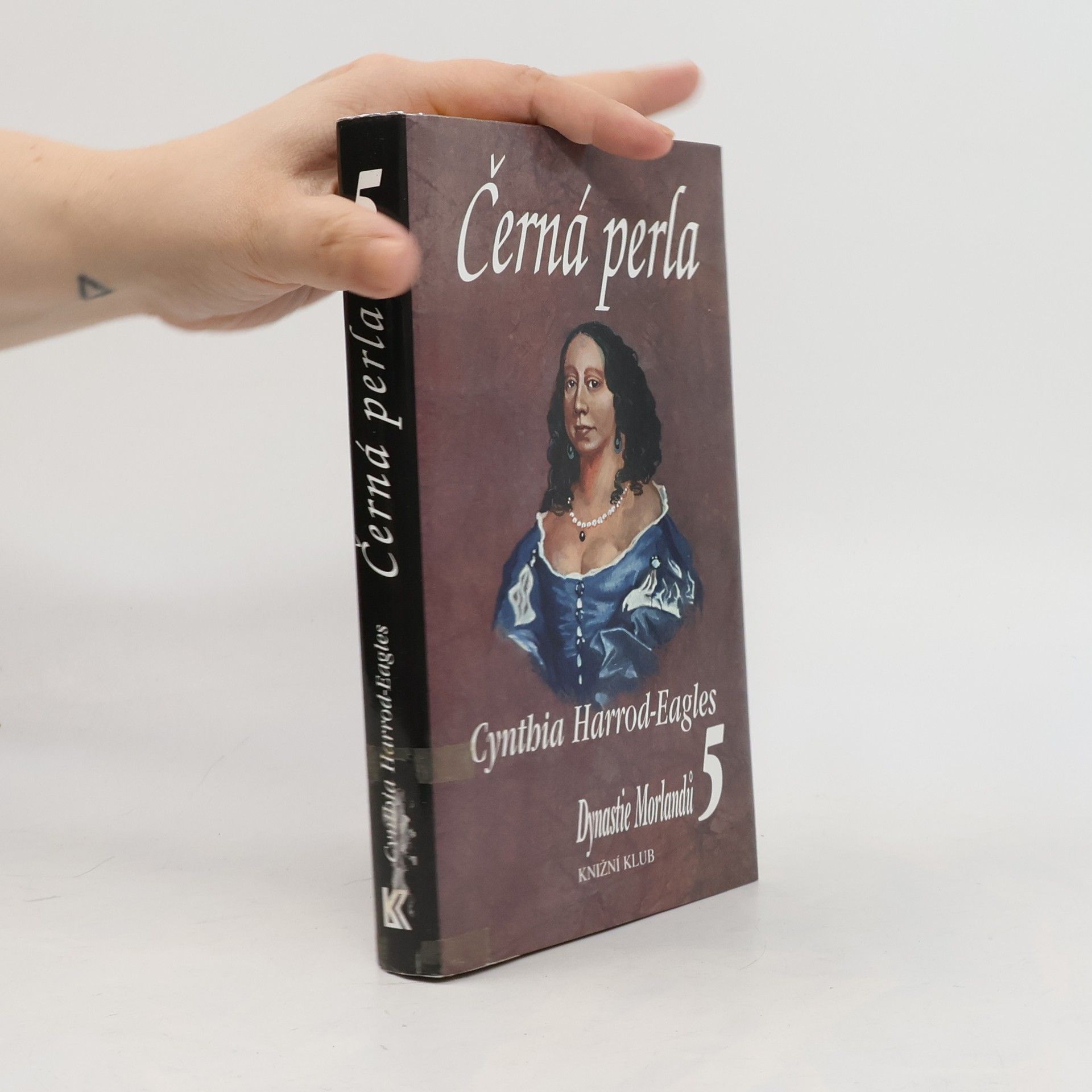 Cynthia Harrod-Eagles Dynastie Morlandů 5. Černá perla