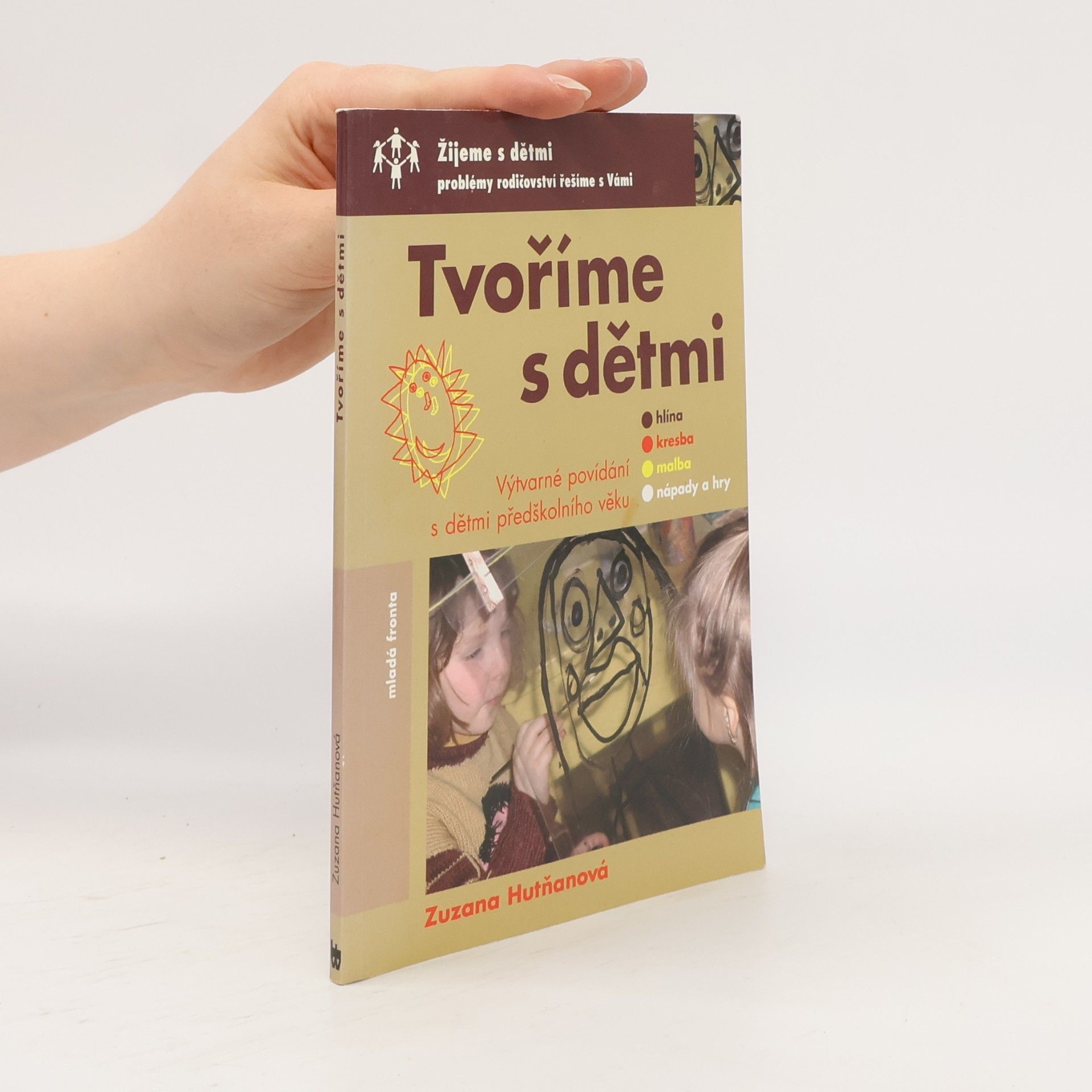 Zuzana Hutňanová Tvoříme s dětmi